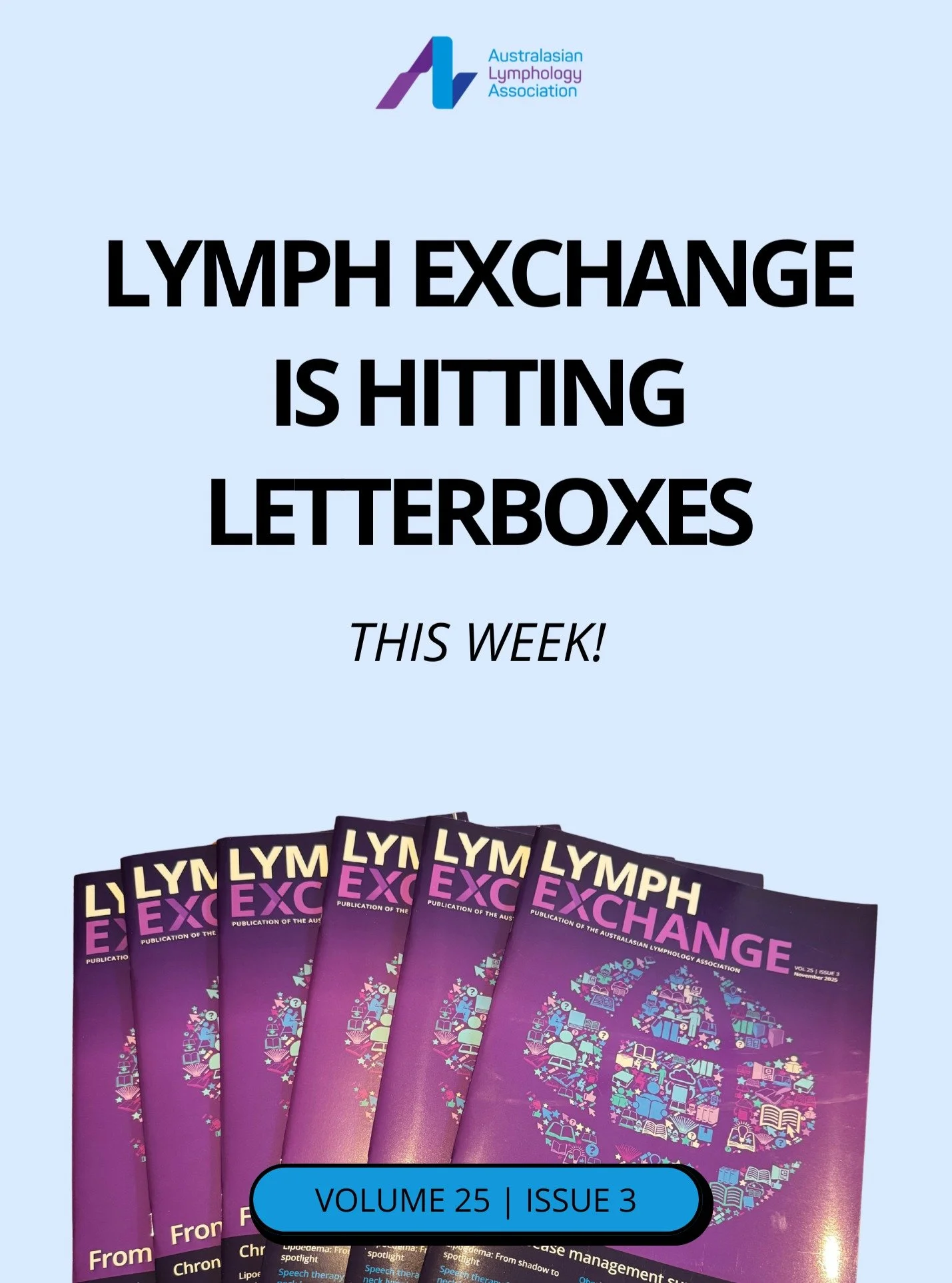 Issue 25 of Lymph Exchange (November 2025) is hitting letterboxes this week! Inside, you&rsquo;ll find the latest updates from across the lymphoedema community, research insights, and stories from members making a difference.

Keep an eye on your mai