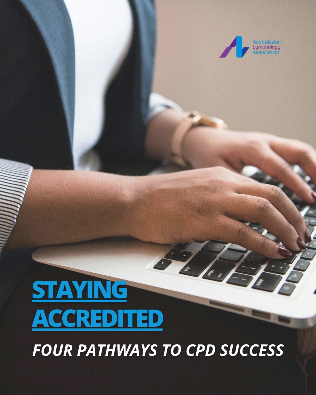 Staying accredited isn&rsquo;t just about meeting requirements - it&rsquo;s about staying confident, current, and connected in your lymphoedema practice.

From informal learning to leadership and service, these are four flexible pathways to help you 