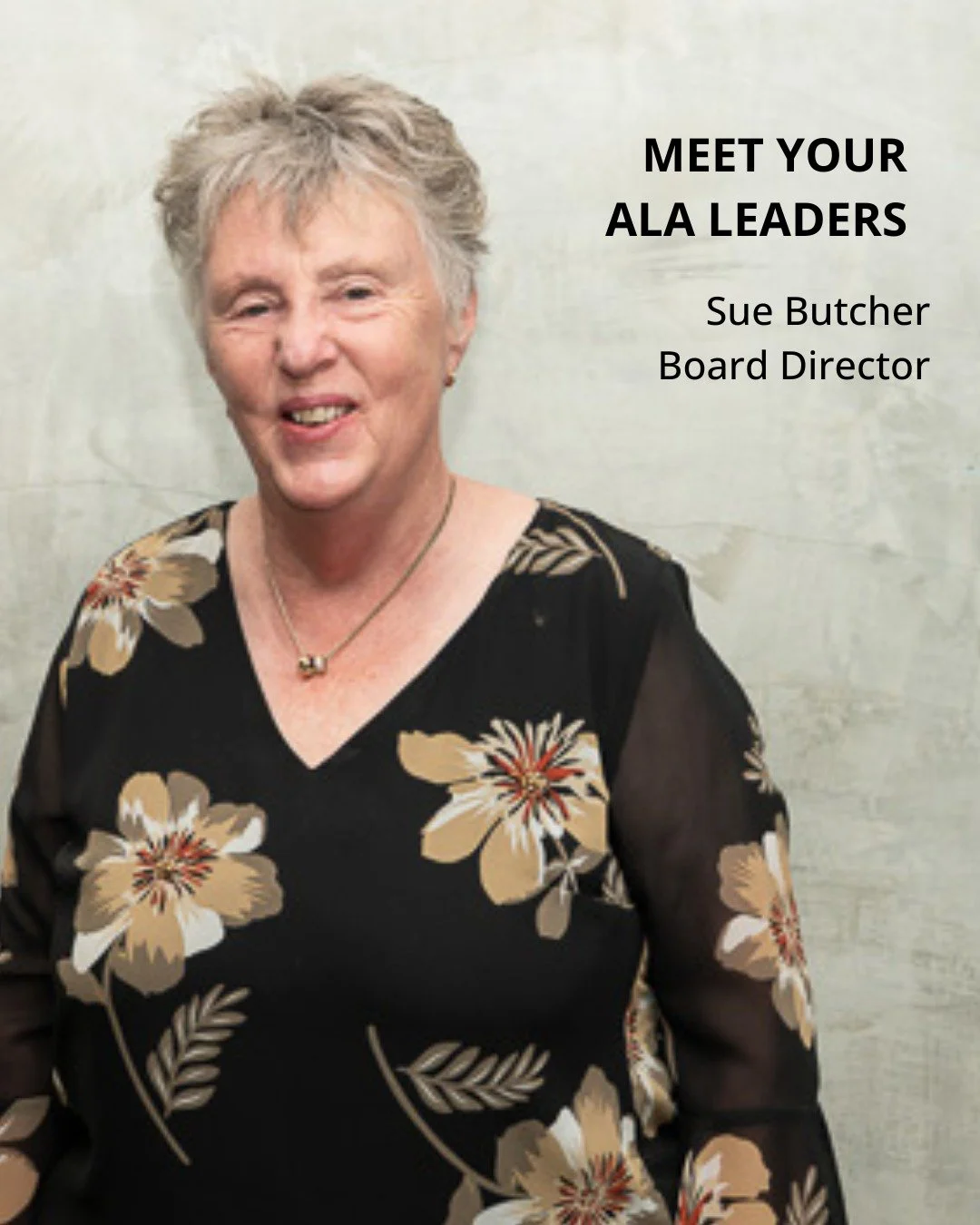 Meet your ALA Leaders: Sue Butcher | Board Director

Sue is an ALA Board Director and long-time lymphoedema advocate. With 25+ years&rsquo; experience and lived understanding of lymphoedema, Sue is passionate about strengthening our member community 