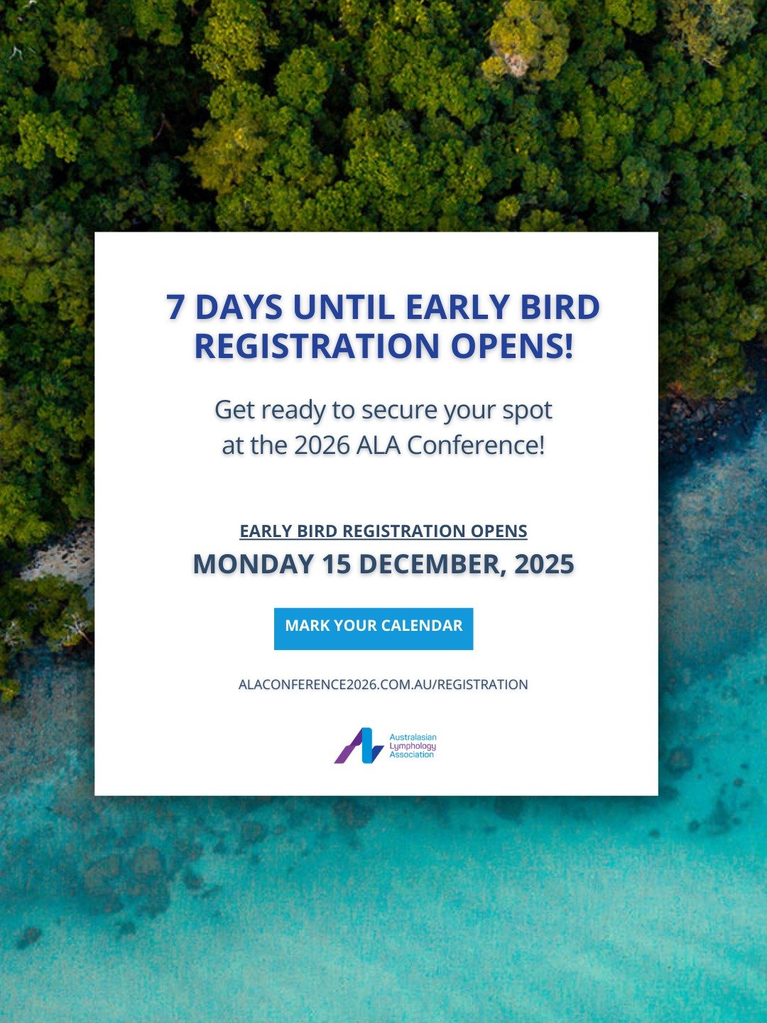 Early Bird Registration Opens Monday 15 December

We&rsquo;re just one week away from opening Early Bird registration for the 2026 ALA Conference in Cairns.

This is your chance to secure discounted rates and lock in your place at the ALA&rsquo;s pre