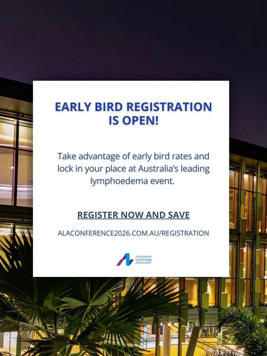 Early bird registration for the ALA 2026 Conference is now open!

Join us in Cairns for an inspiring program, expert speakers, and the opportunity to connect with the lymphoedema community from across Australia.

Register now and take advantage of ea