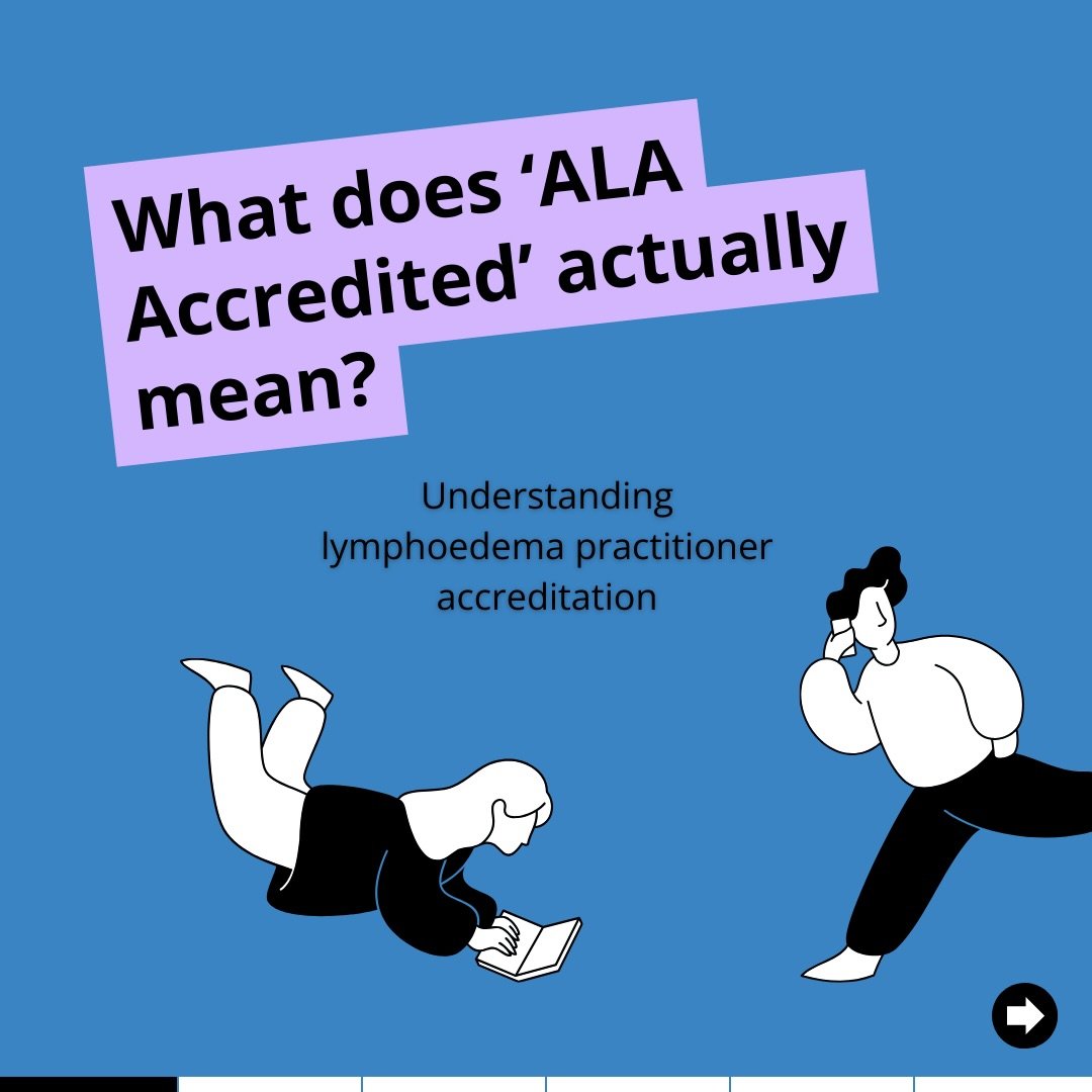 What does ALA Accredited actually mean and why does it matter?

Accreditation is about more than a title. It recognises health professionals who have completed approved lymphoedema education, demonstrated clinical competence, and committed to ongoing