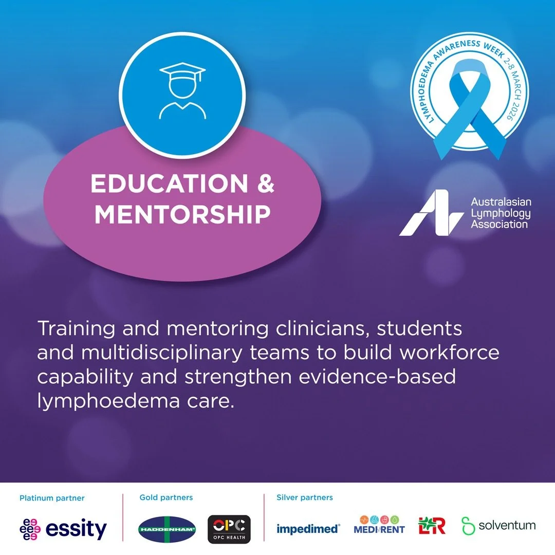 The future of lymphatic healthcare depends on the strength of its workforce.

Training clinicians. Mentoring students. Supporting multidisciplinary teams to build capability and confidence in practice.

Education safeguards standards. Mentorship sust