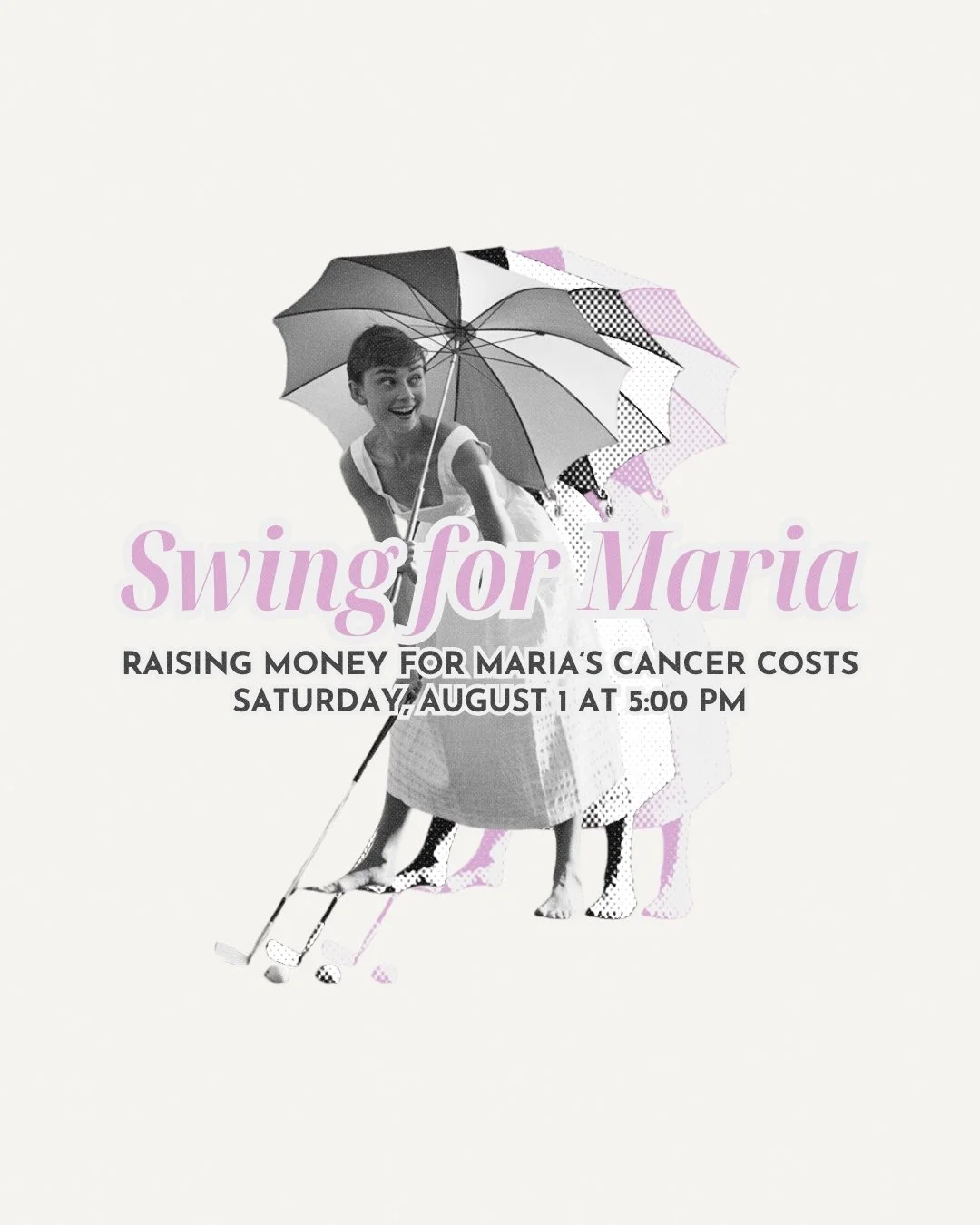 Poster promoting 'Swing for Maria,' a fundraising event with a woman holding an umbrella, with a collage of vintage-style images.