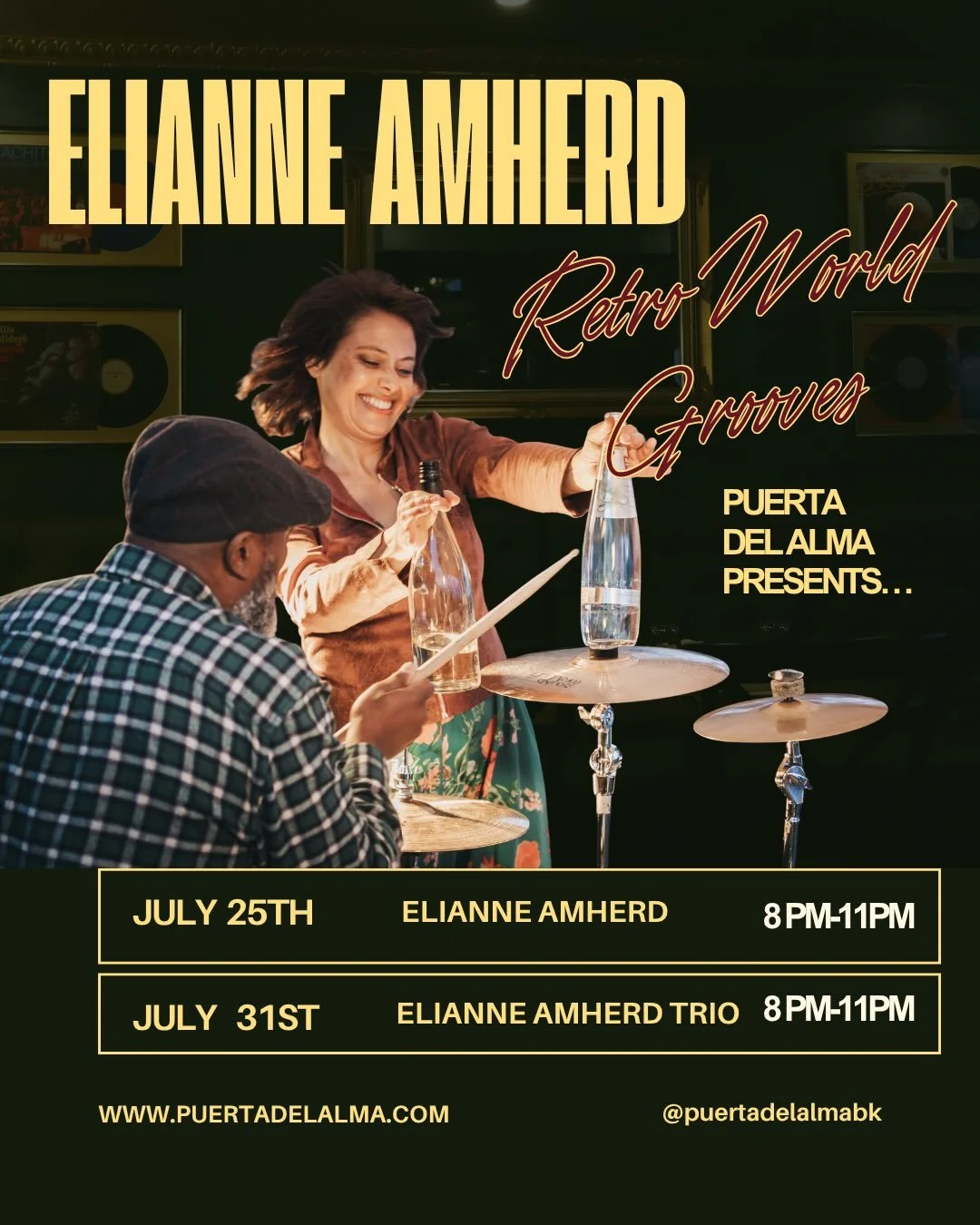 Puerta Del Alma Presents!!! 
ELIANNE AMHERD @elianeamherd 
Bringing Retro World Grooves 

TWO DATES!!
📆 July 25th and July 31st 

⏰ 8PM-11PM

📍 270 S 5TH BROOKLYN 

Join us for dinner and a show! 
Book your table at www.puertadelalma.com