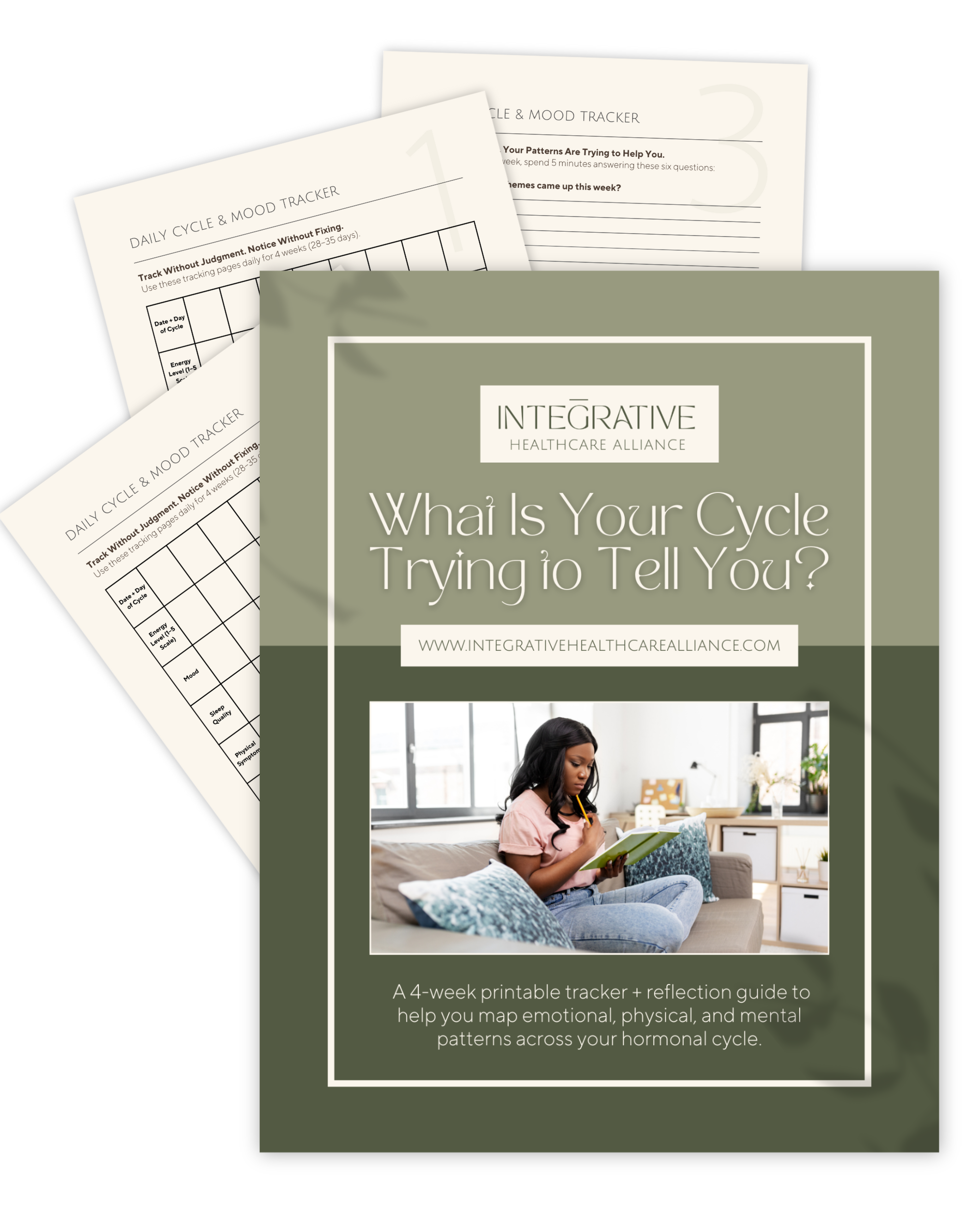 Cover page of a printable 4-week cycle and mood tracker by Integrative Healthcare Alliance with a photo of a woman sitting on a couch journaling, and two additional pages of tracking charts behind.