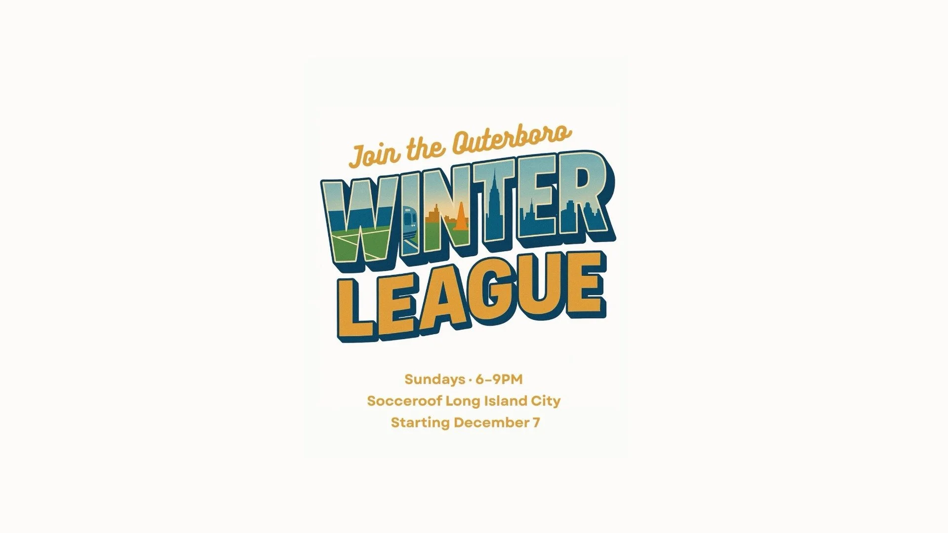 Winter league advertisement with event details. Includes a colorful graphic with city skyline and winter scenery, promoting a winter league starting December 7 on Sundays from 6 to 9 PM at Soccerof Long Island City.