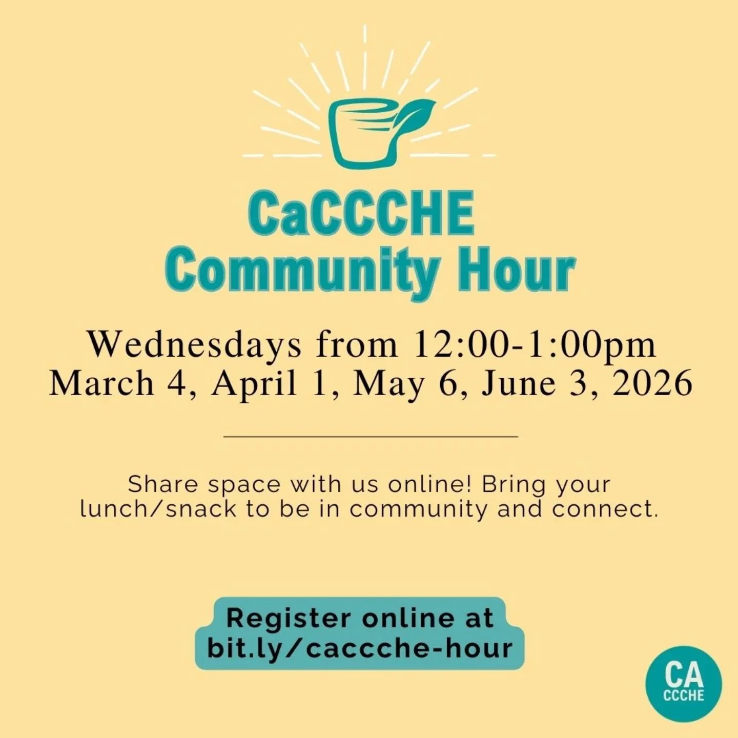 Catch up with CaCCCHE on the first Wednesday of each month!!! Join us for authentic conversations, knowledge sharing, and community vibes always~
