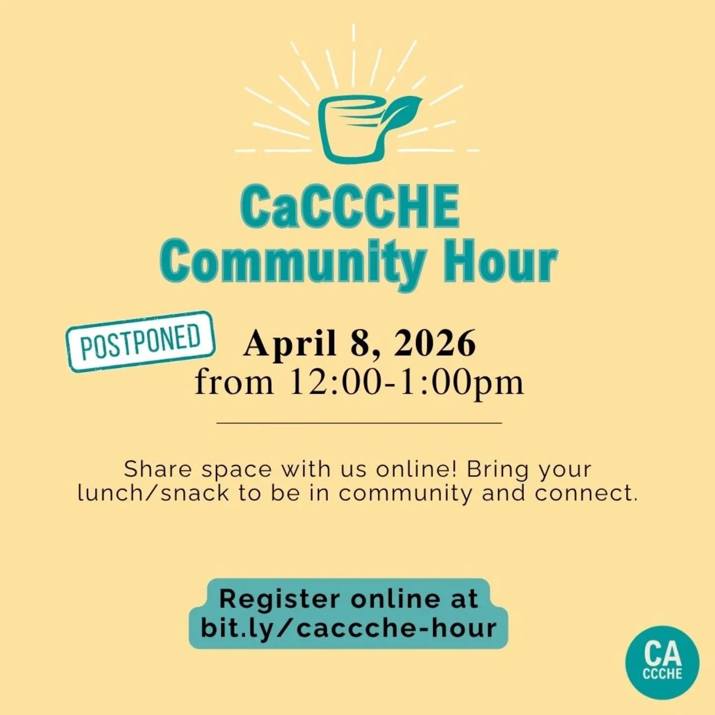 This month's CaCCCHE Community Hour has been postponed to next Wednesday! Join us on April 8th at 12:00pm for authentic community conversations ✨