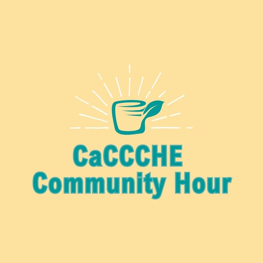 Logo for CaCCHE Community Hour featuring a stylized cup with a leaf, surrounded by radiating lines, and text in blue on a light yellow background.