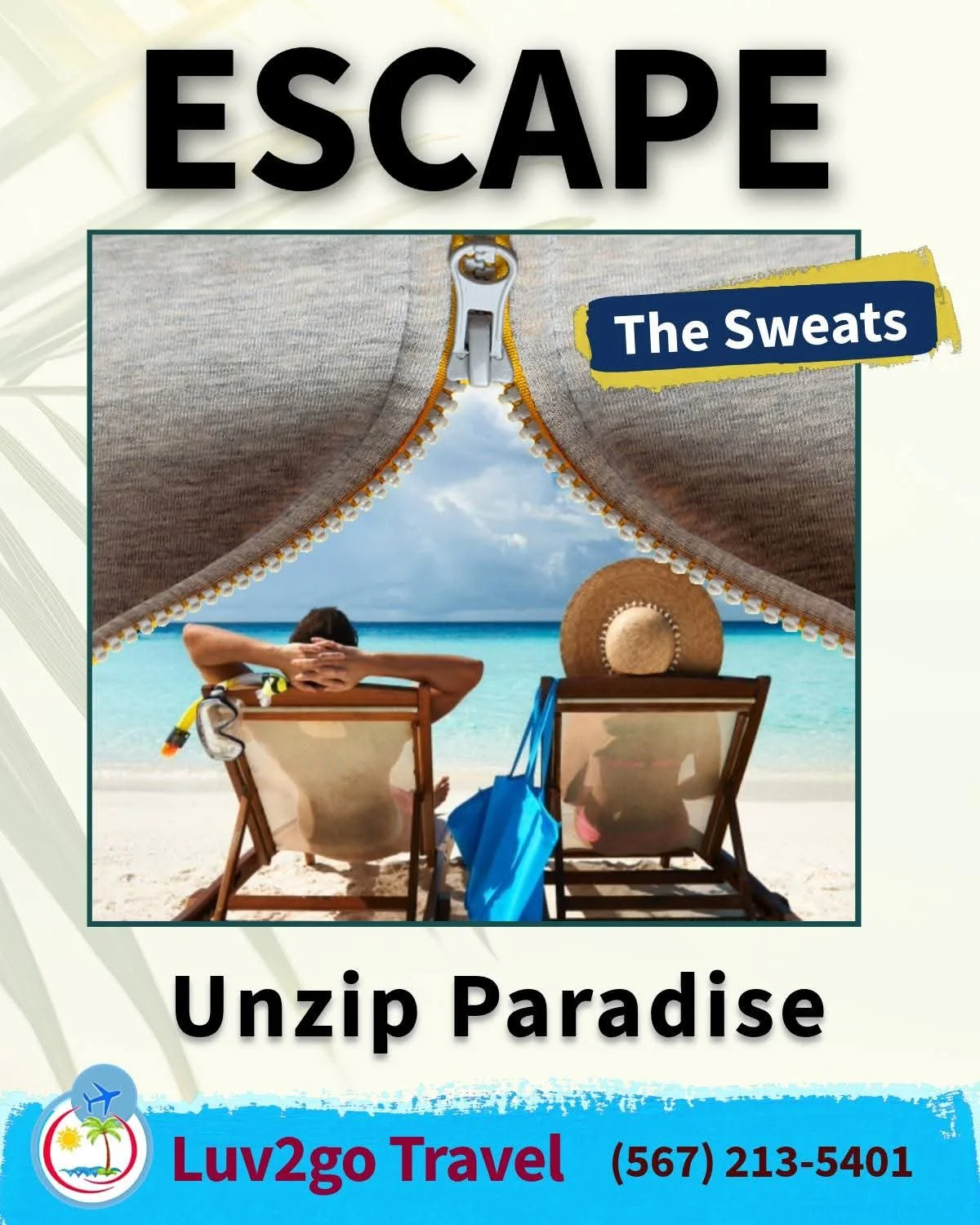 Luv2go Travel’s promo image is a fresh invitation to escape: a couple lounges in beach chairs, gazing out toward a sunlit ocean, backs turned to the camera so all you see is pure, unfiltered relaxation. The whole scene is split by a bold zipper runni