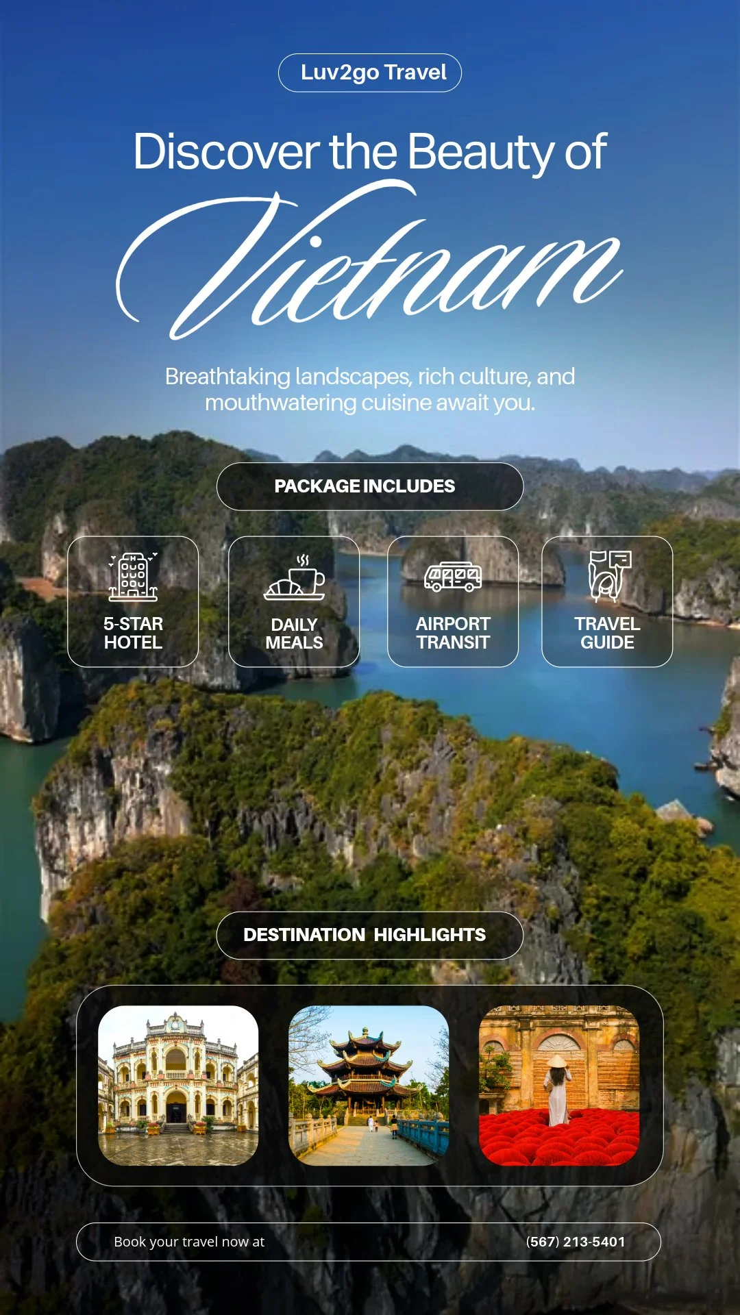 This eye-catching Vietnam travel package ad uses a sleek vertical layout to showcase everything that makes the country irresistible. At the top, “Discover the Beauty of Vietnam” grabs your attention, setting the stage for a journey packed with discov