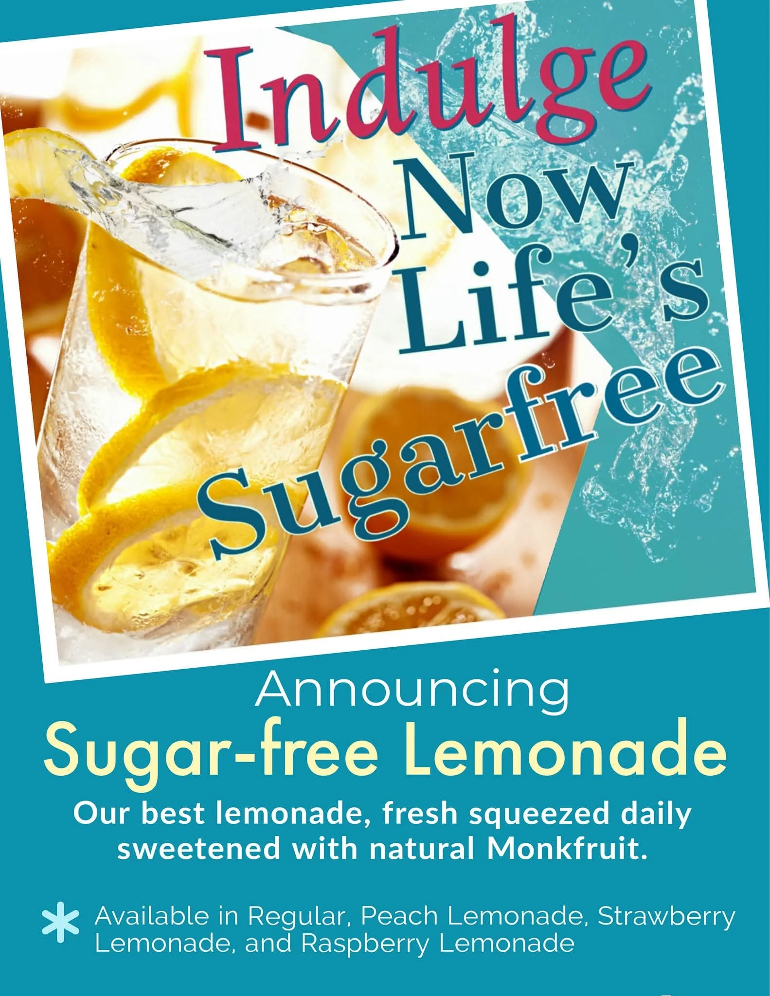 A sleek promotional poster spotlights a refreshing glass of sugar-free lemonade, filled to the brim with ice cubes and vibrant lemon slices. The pale yellow drink glistens invitingly against a clean, teal background that instantly evokes coolness and