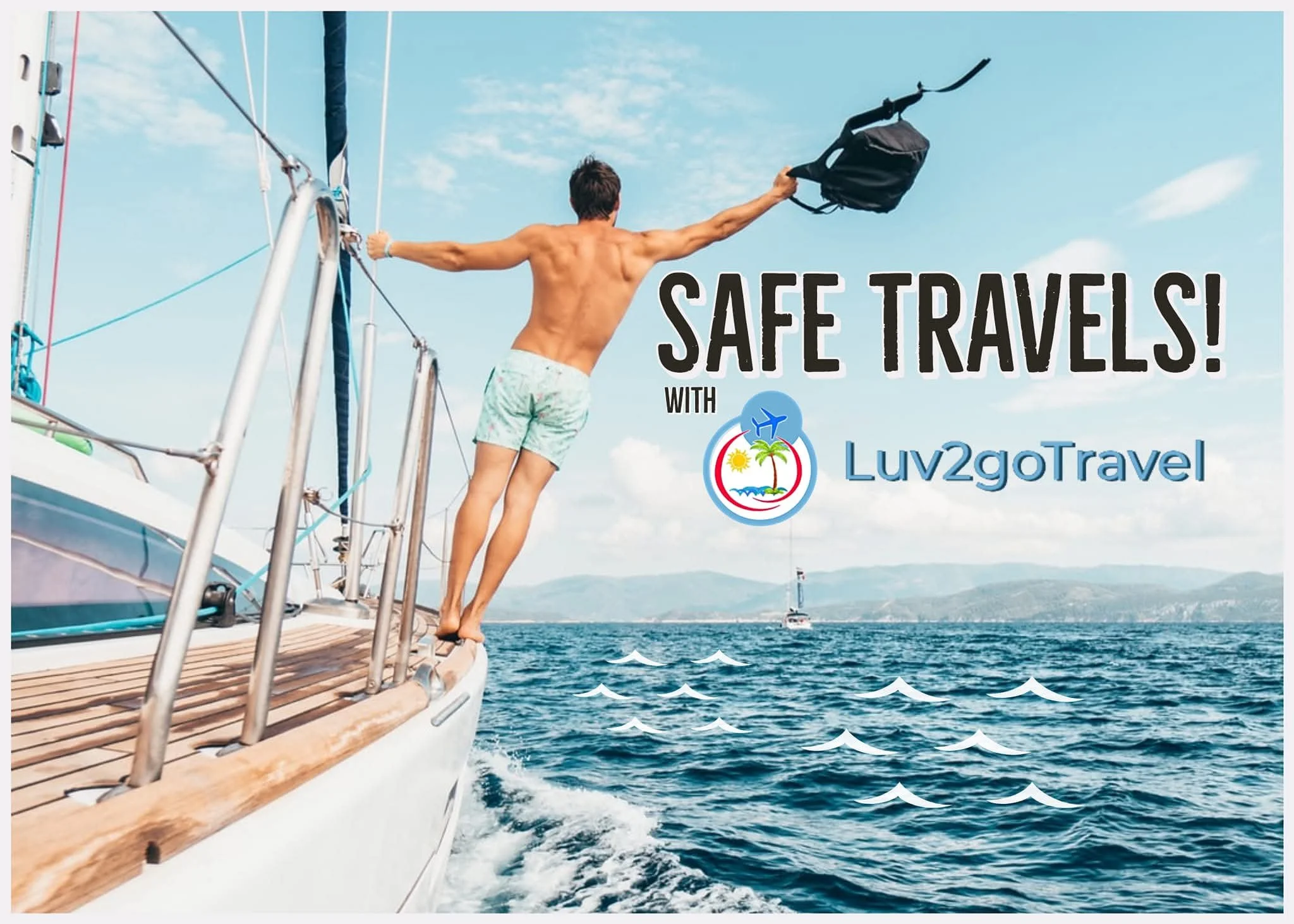 A postcard themed ad for Luv2go Travel as a man soars off the edge of a sailboat, arms wide open and a backpack swinging from his hand, set against a calm, endless stretch of ocean.
He’s right at the center of the action, caught mid-leap in a burst