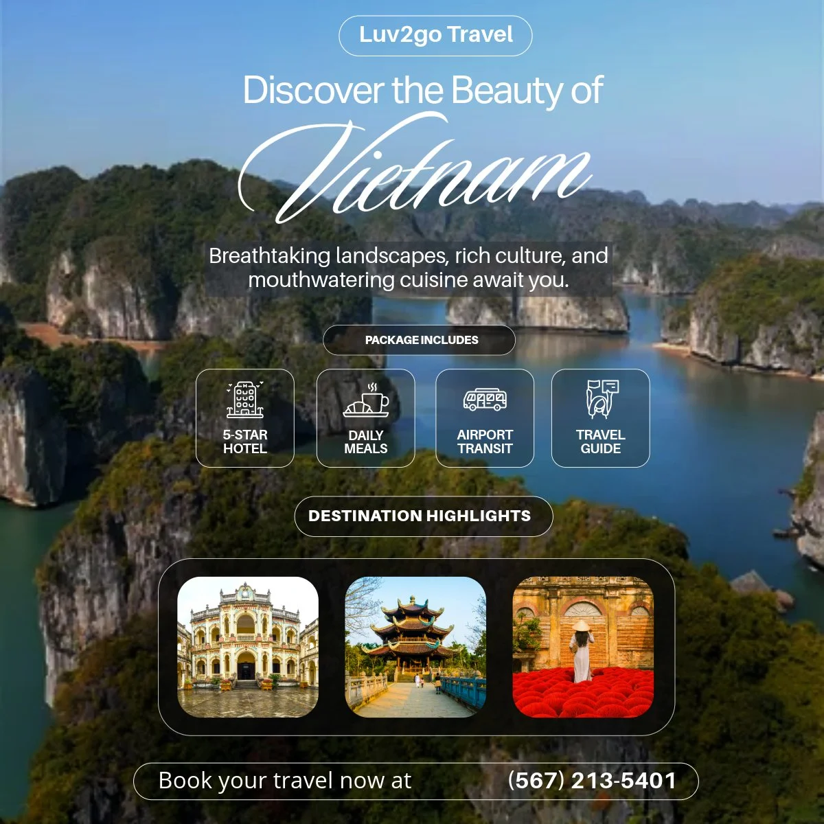 This striking Luv2go Travel ad for Vietnam draws you in with a sweeping panoramic of the country’s most breathtaking landscapes—limestone cliffs, lush valleys, and shimmering waterways—all brought to life in vivid, high-resolution color. At the top,