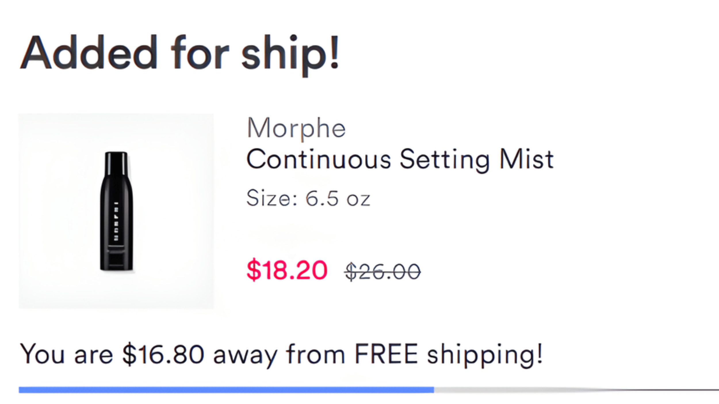 An image of makeup in a shopping cart with the message: "You are $16.80 aware from FREE shipping!