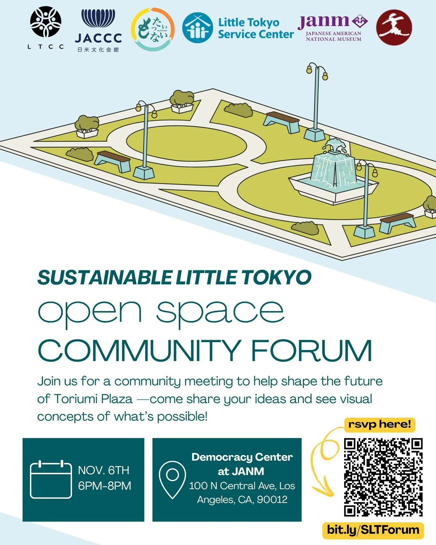 On Thursday, November 6th, Sustainable Little Tokyo partners (Little Tokyo Community Council, JANM, LTSC, JACCC) and Great Leap will be hosting a community forum at the Democracy Center at JANM to begin envisioning the future of Toriumi Plaza (locate