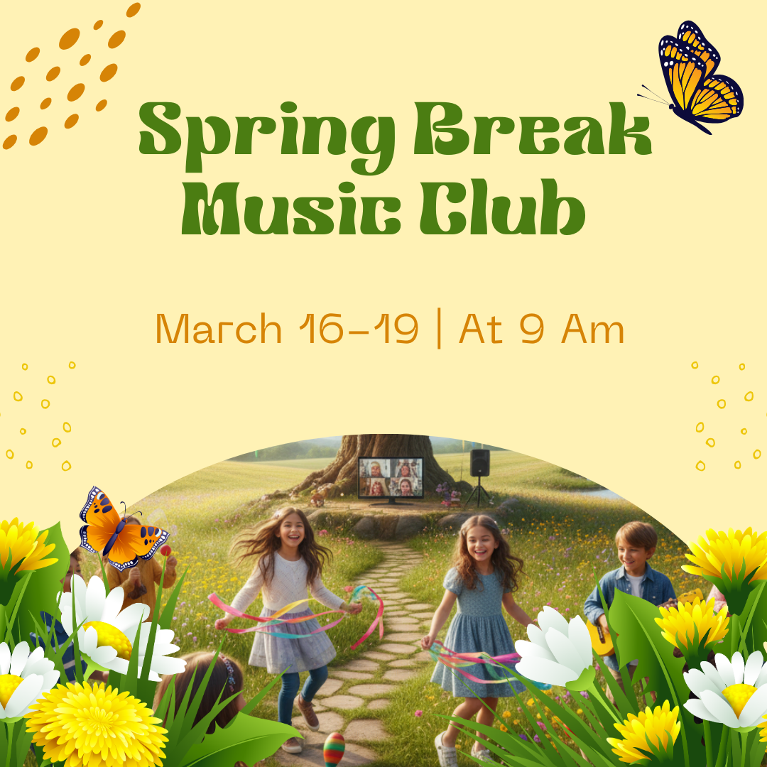 Spring Break Survival: Music & Movement Club (Ages 4–6) *Registration closes when the 8 available spots are filled.*