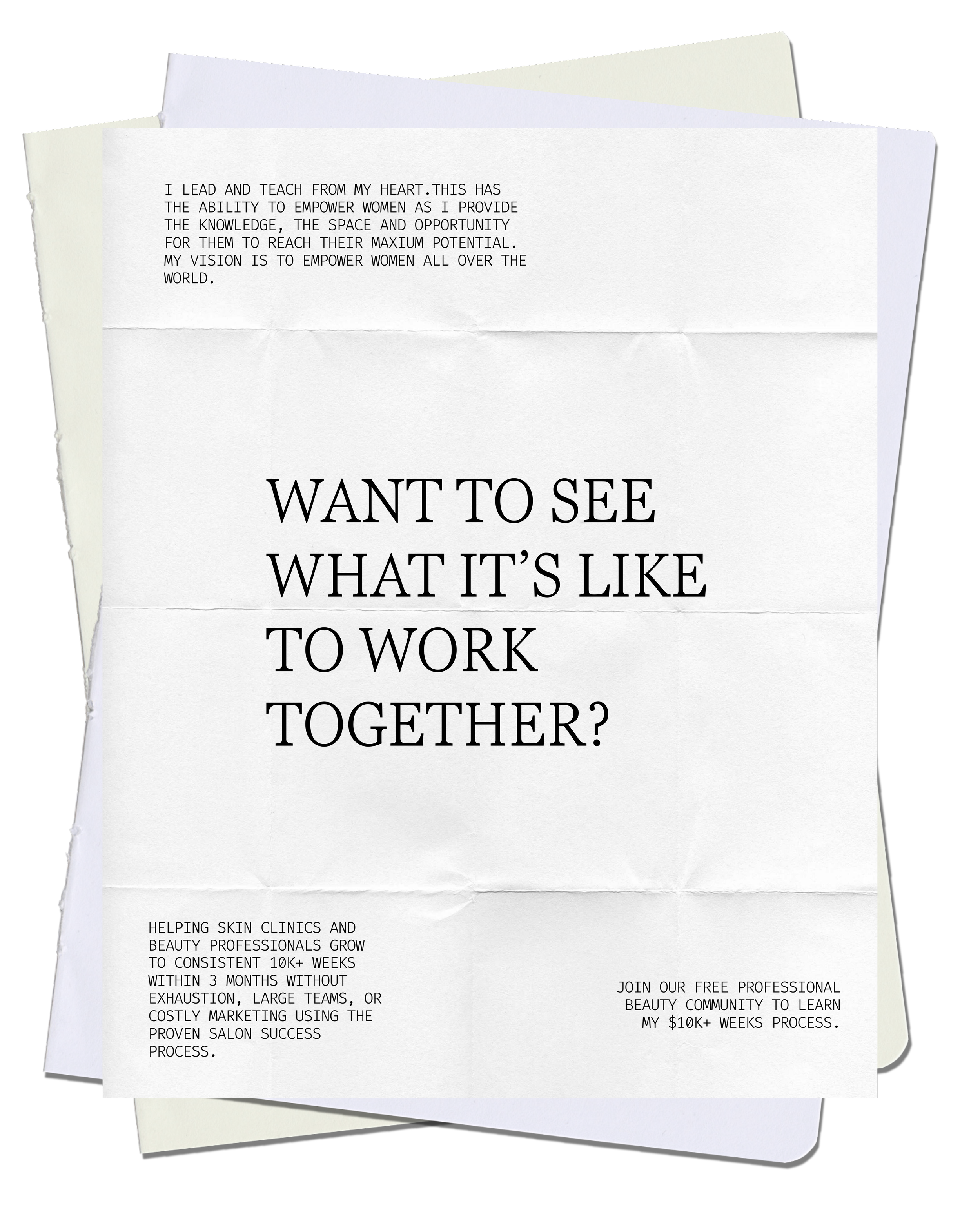 Flyer with large text asking, 'Want to see what it's like to work together?' and smaller text about helping skin clinics and beauty professionals grow, joining a free professional beauty community, and learning a 10K+ weeks process.