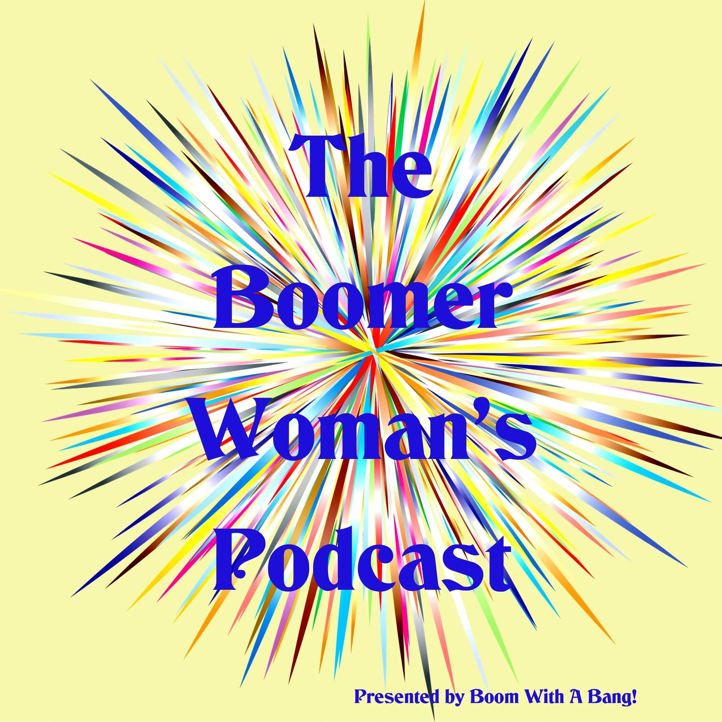 The Boomer Woman's Podcast