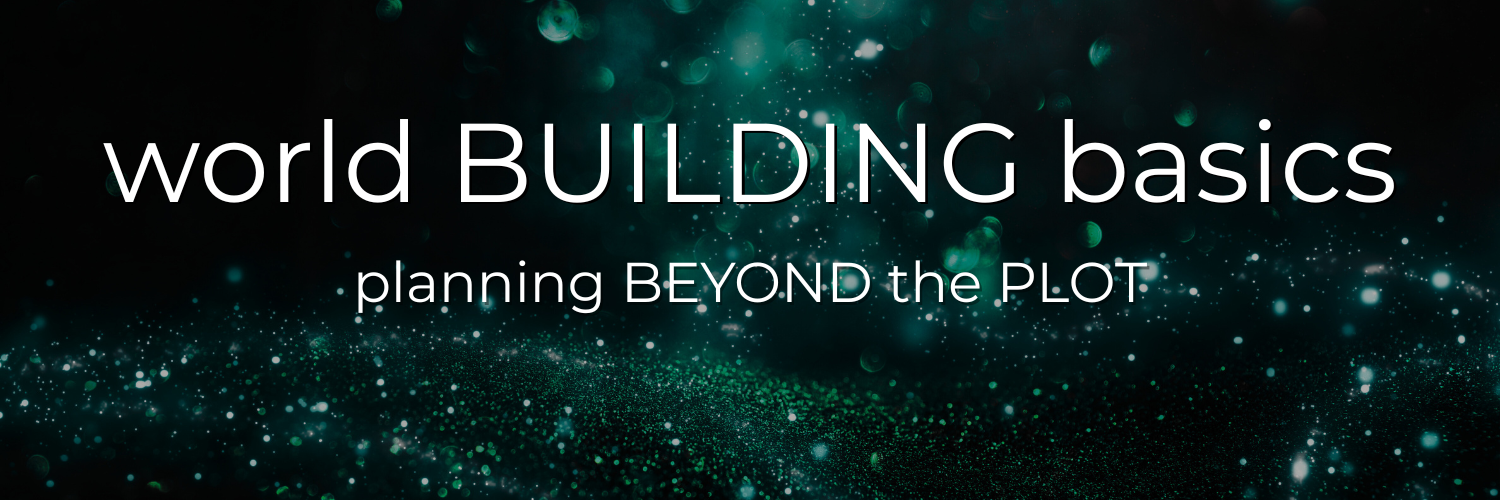 world building BASICS
