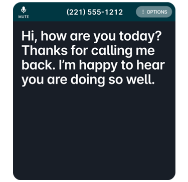 Screenshot of a voicemail message on a phone. The message says, 'Hi, how are you today? Thanks for calling me back. I'm happy to hear you are doing so well.'