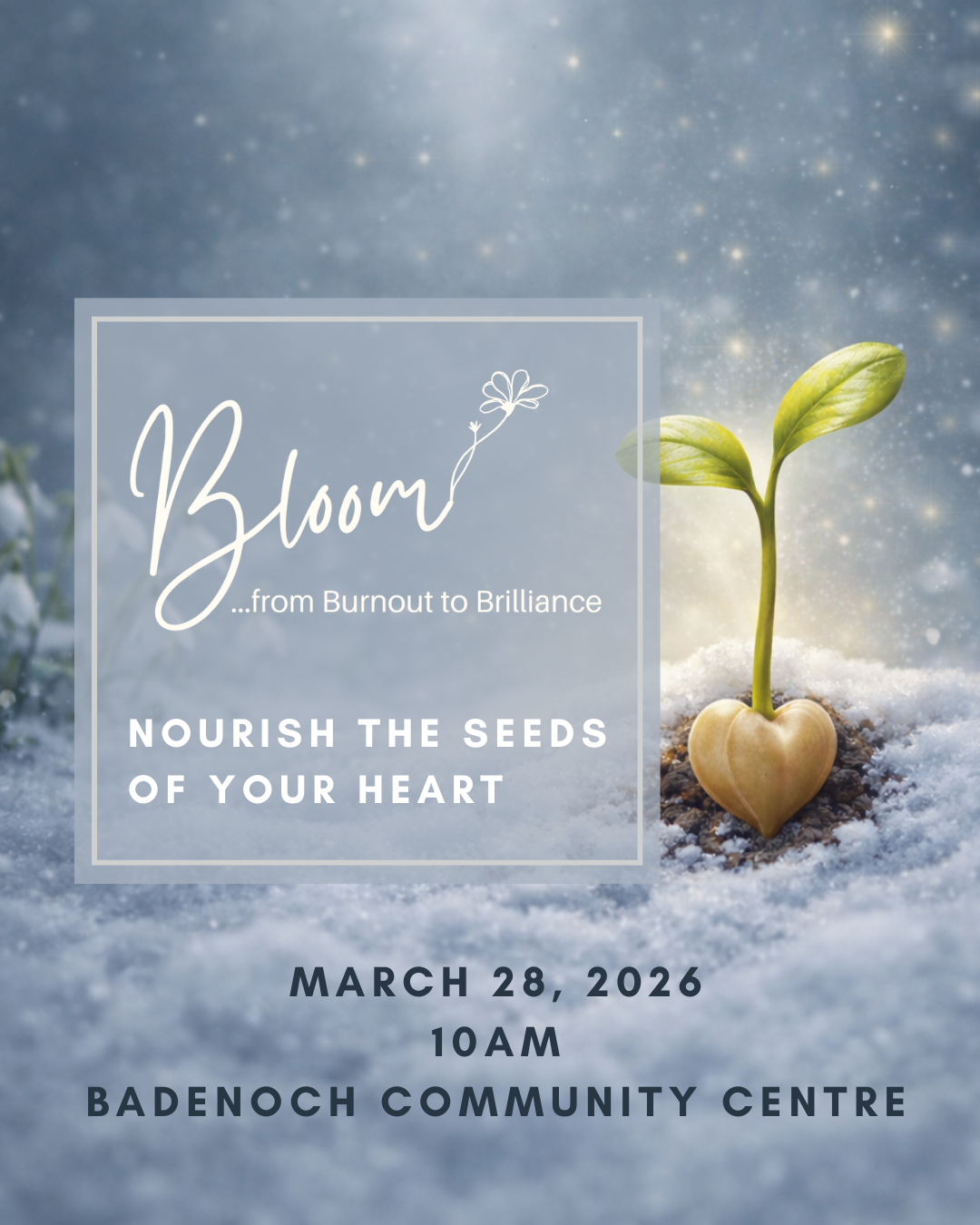 Bloom - Nourish the Seeds of Your Heart