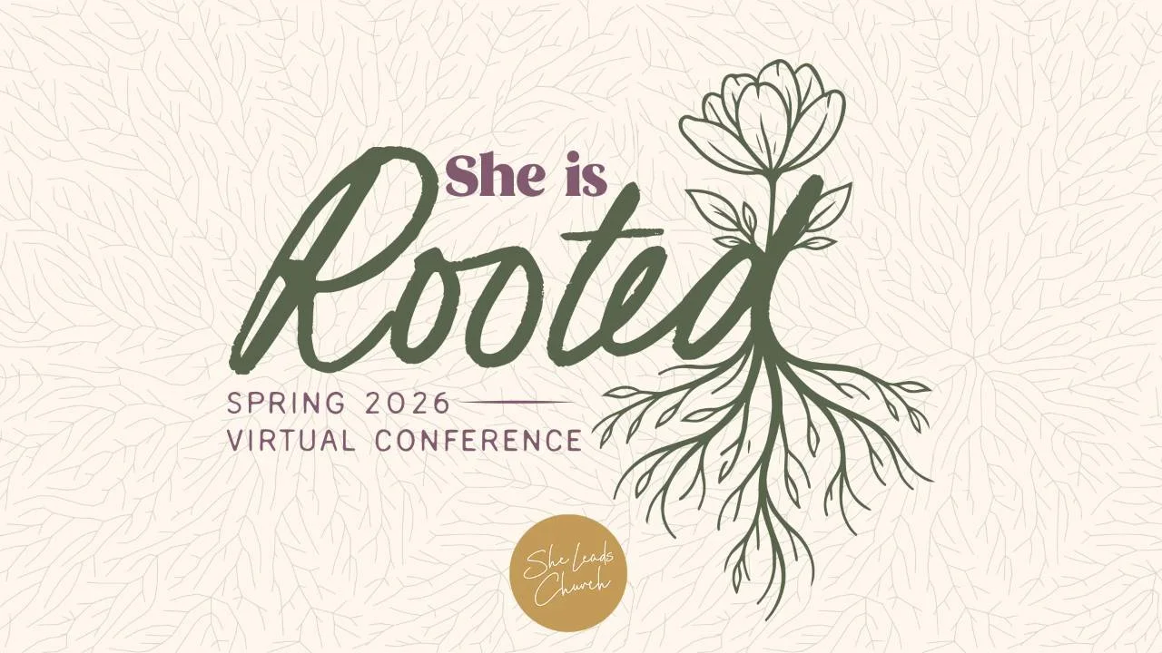 She Leads Church Spring 2026 Virtual Conference