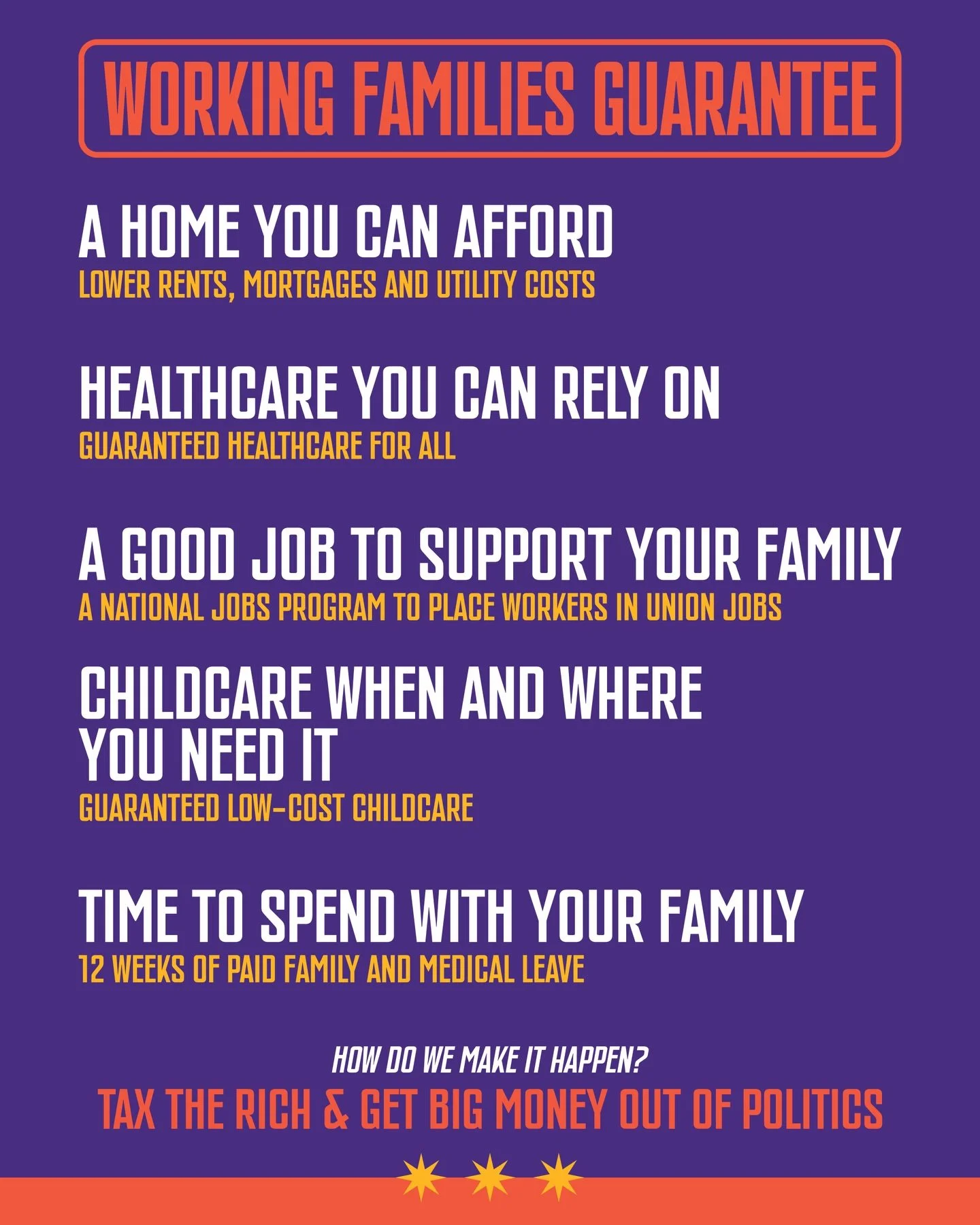 I&rsquo;m proud to endorse the Working Families Guarantee because working families keep this country running, but can&rsquo;t afford to pay the bills. Billionaires have rigged the economy, and it&rsquo;s time to fight for the federal agenda that work
