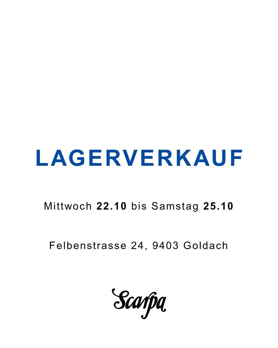 Herbst-Lagerverkauf 2025 bei Scarpa Fashion 🤝🏼

Die Vorbereitungen laufen auf Hochtouren - bald startet unser grosser Lagerverkauf. Entdecke eine grosse Auswahl an Top-Marken zu stark reduzierten Preisen.

Wo? Felbenstrasse 24, 9403 Goldach

Wann? 