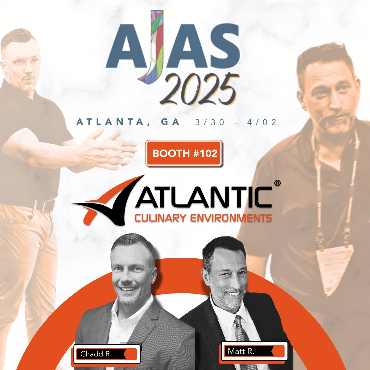 Conference poster for the 2025 AJAS event in Atlanta, Georgia, held from March 30 to April 2. Features photos of two men, Chadd R. and Matt R., along with the Atlantic Culinary Environments logo. Booth #102 is highlighted.