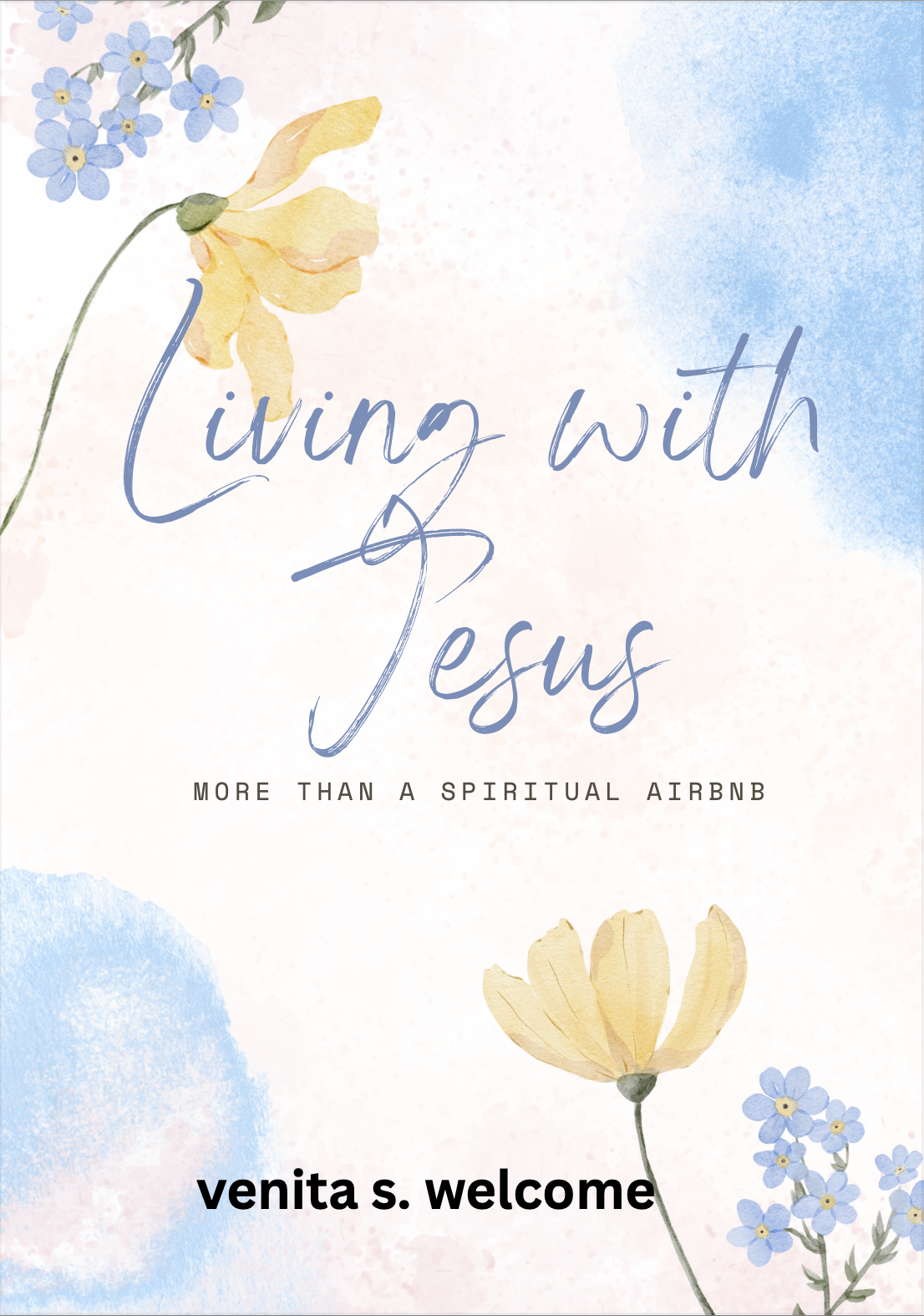 Living With Jesus: Not a Spiritual Airbnb