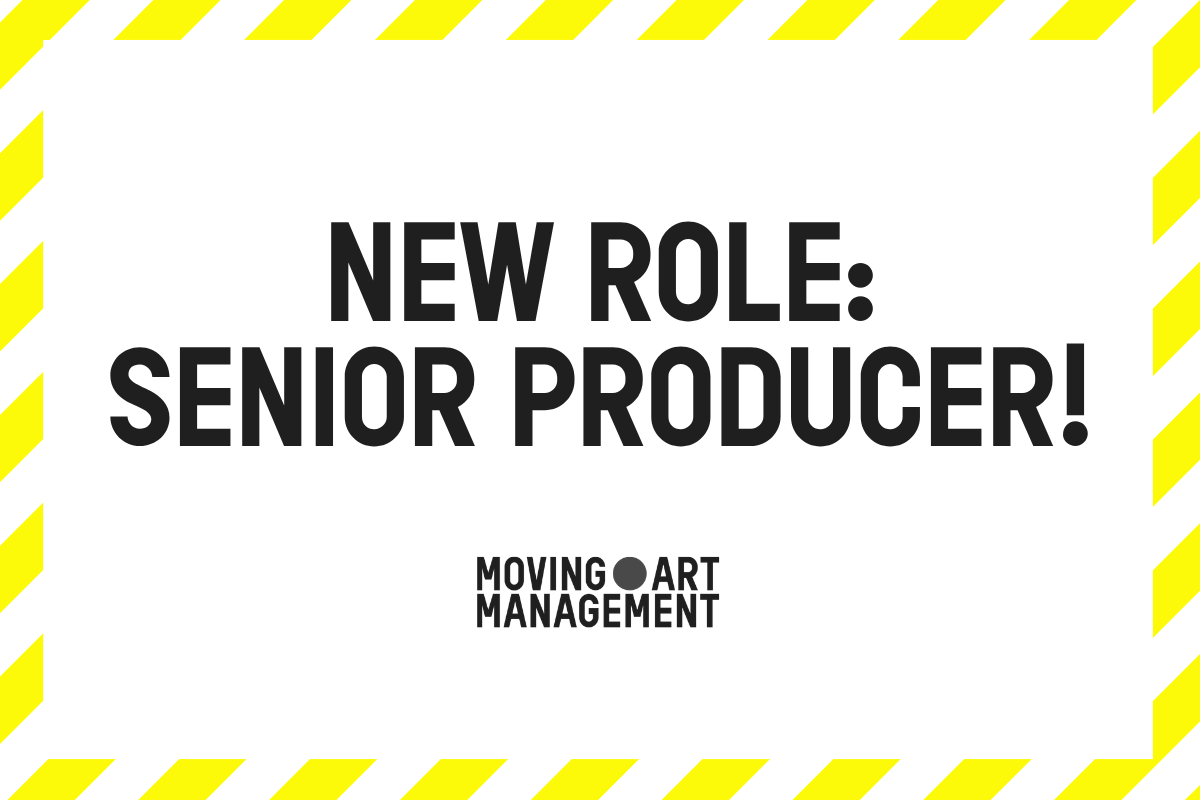 Opportunity: Senior Producer at Moving Art Management
