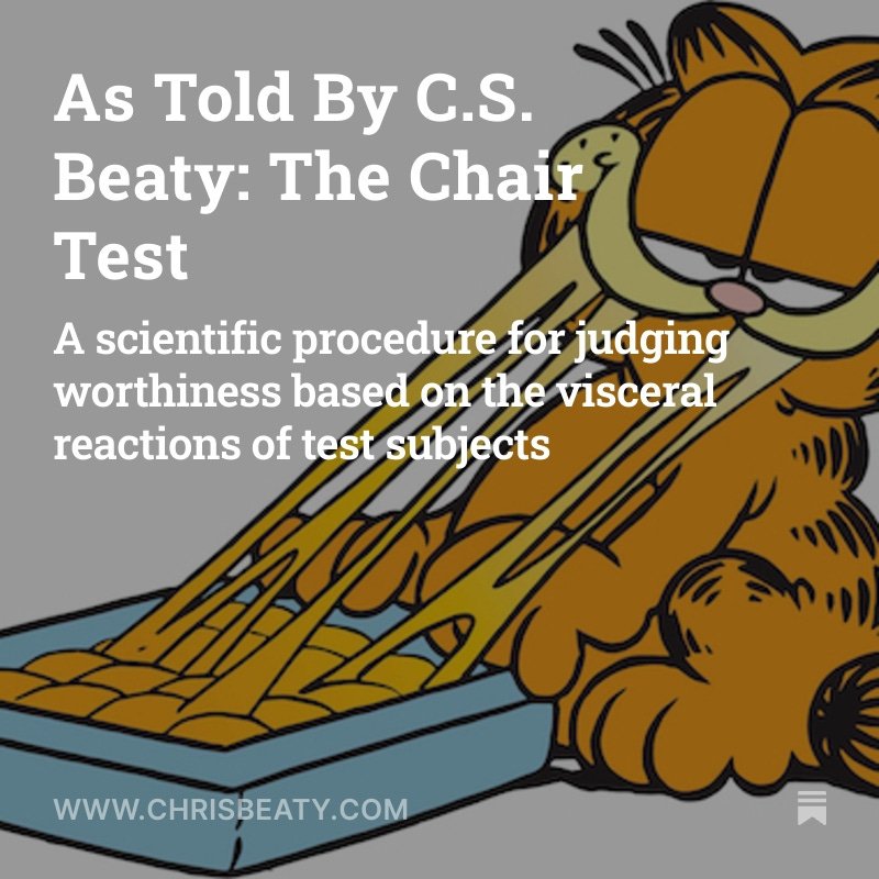 A cartoon illustration of Garfield the cat eating a large bowl of spaghetti with a humorous expression. Overlaid text reads: 'As Told By C.S. Beaty: The Chair Test. A scientific procedure for judging worthiness based on visceral reactions of test subjects.'