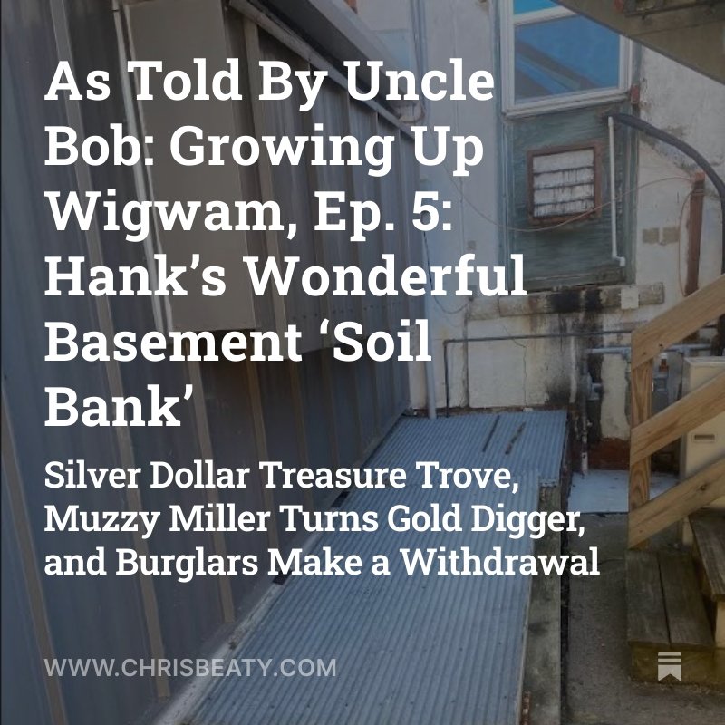 Back porch with stair railing, ledge, and wall, featuring overlaid text about a podcast episode titled 'As Told By Uncle Bob: Growing Up Wigwam, Ep. 5: Hank's Wonderful Basement 'Soil Bank' and mentioning a treasure trove, a gold digger, and burglars.