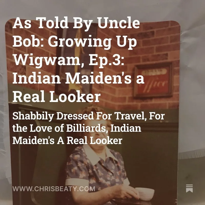 A poster with a person sitting at a table, dressed in vintage attire, in front of a brick wall. The text on the poster mentions Uncle Bob, a show about Indian maidens and billiards, and the website www.chrisbeaty.com.