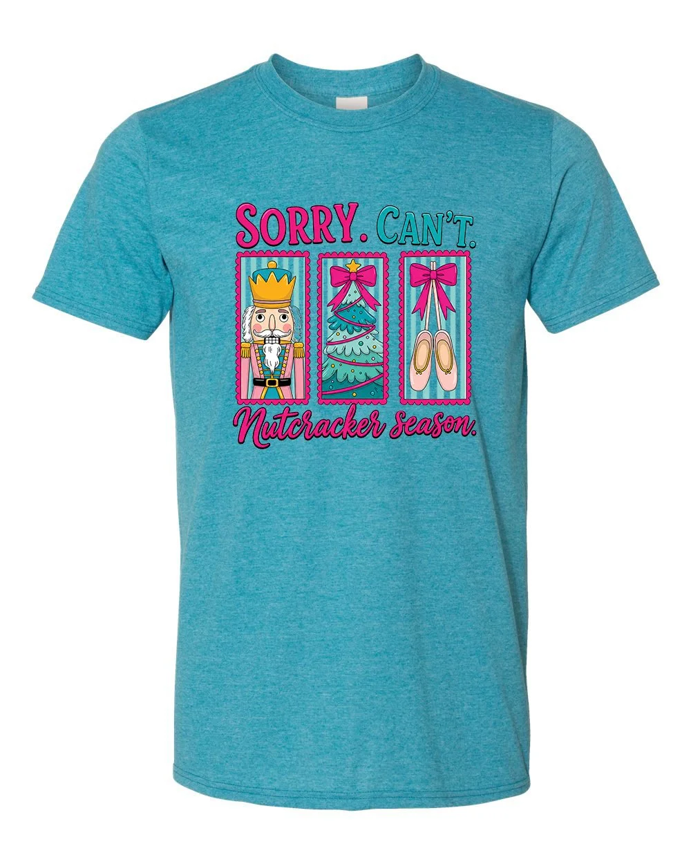 Sorry. Can't. Nutcracker Season. Short Sleeve T-Shirt