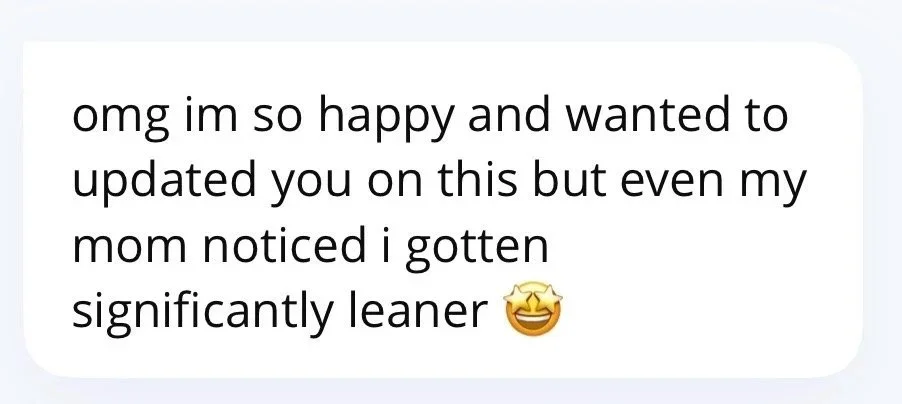 Text message reading 'omg im so happy and wanted to updated you on this but even my mom noticed i gotten significantly leaner' with a smiling emoji with starry eyes.