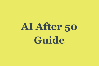 AI After 50 Guide