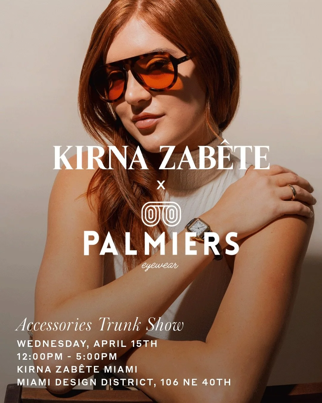 Palmiers x C&eacute;cie
An afternoon of eyewear and accessories at Kirna Zab&ecirc;te.
April 15 | Miami Design District

@palmierseyewear @cecieatelier @kirnazabete @kzmiamistylists
