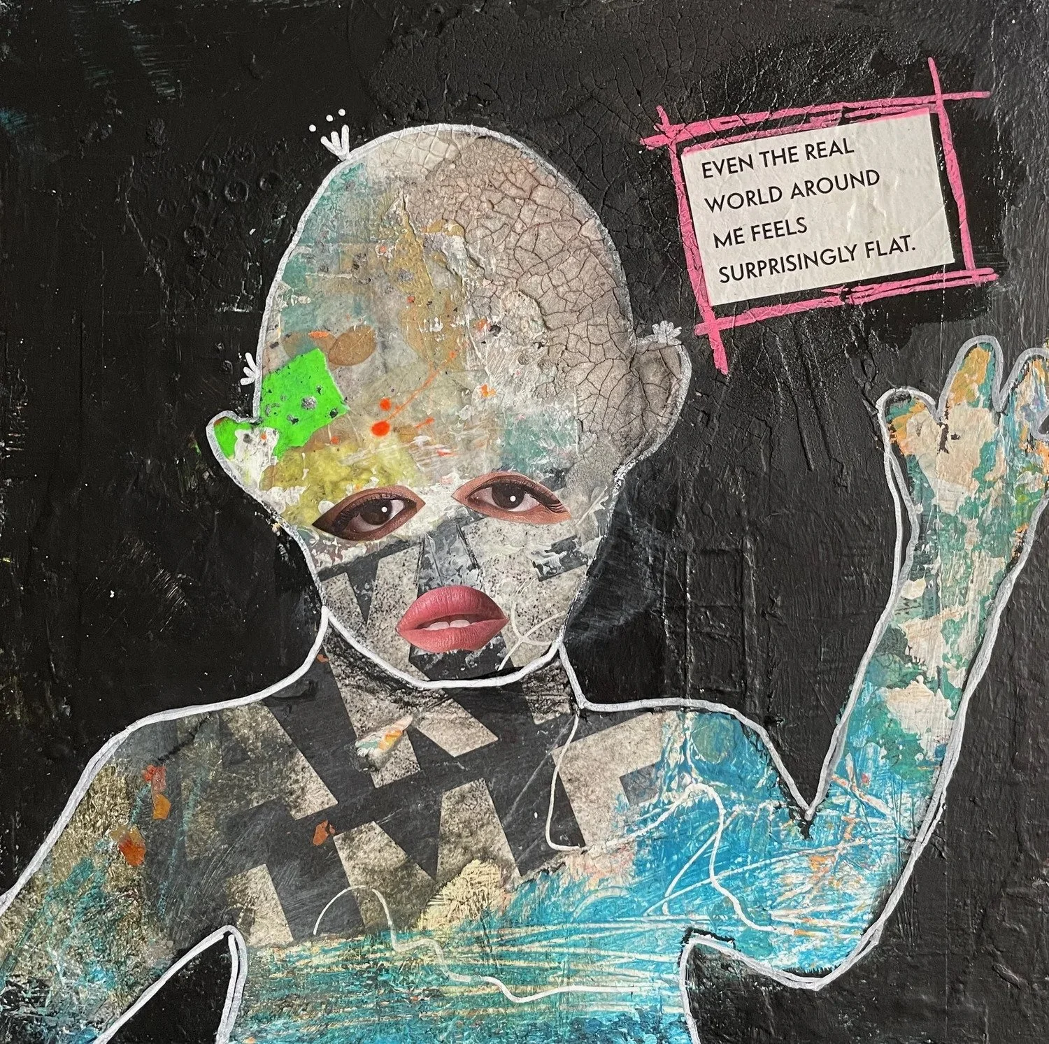 Even the World Feels Flat - 10” x 10”