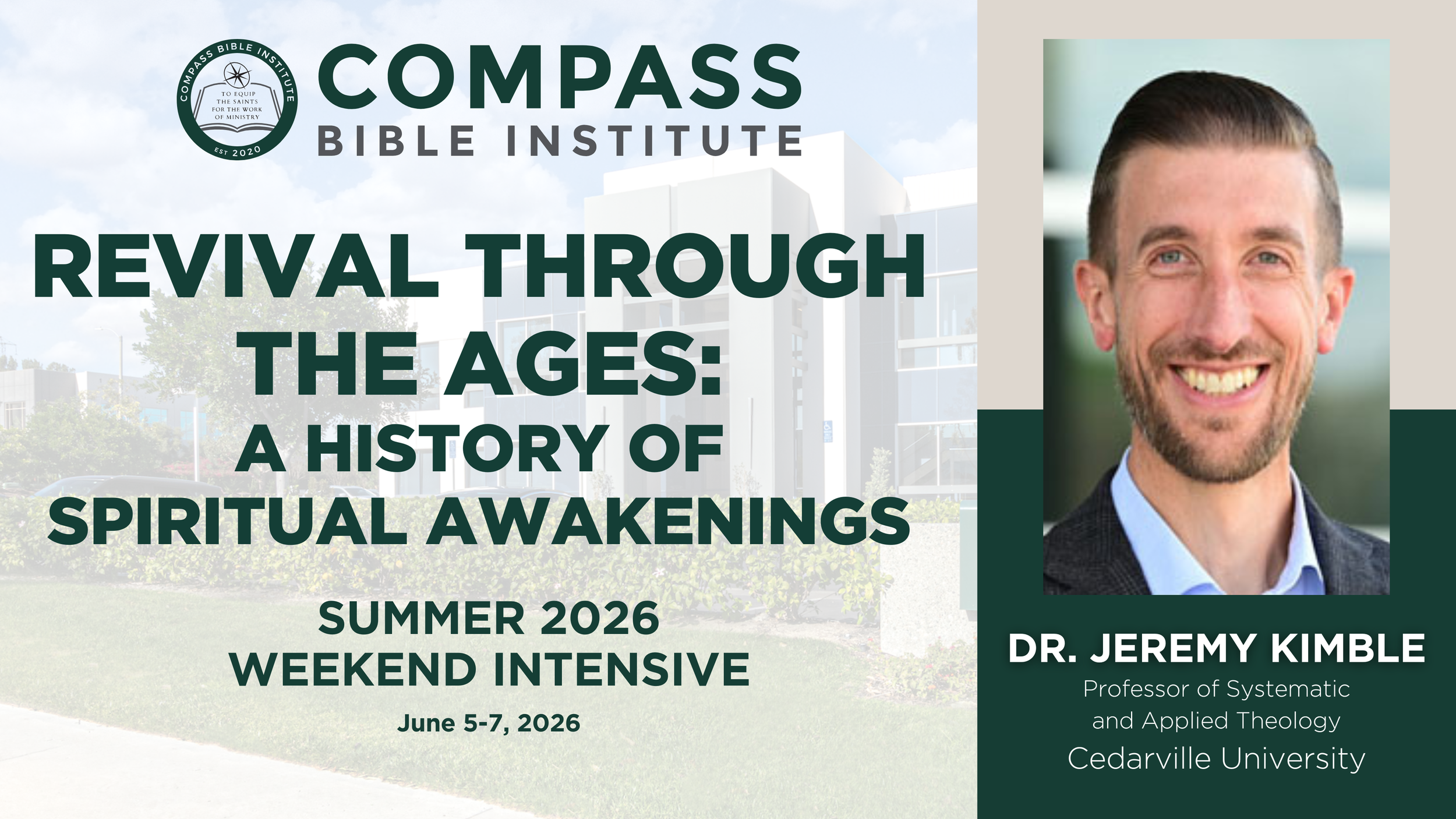 Promotional flyer for Compass Bible Institute's summer 2026 weekend intensive event, featuring a smiling man with short hair and a beard, Dr. Jeremy Kimble, Professor of Systematic and Applied Theology at Cedarville University, with details about the event and the institute's logo.