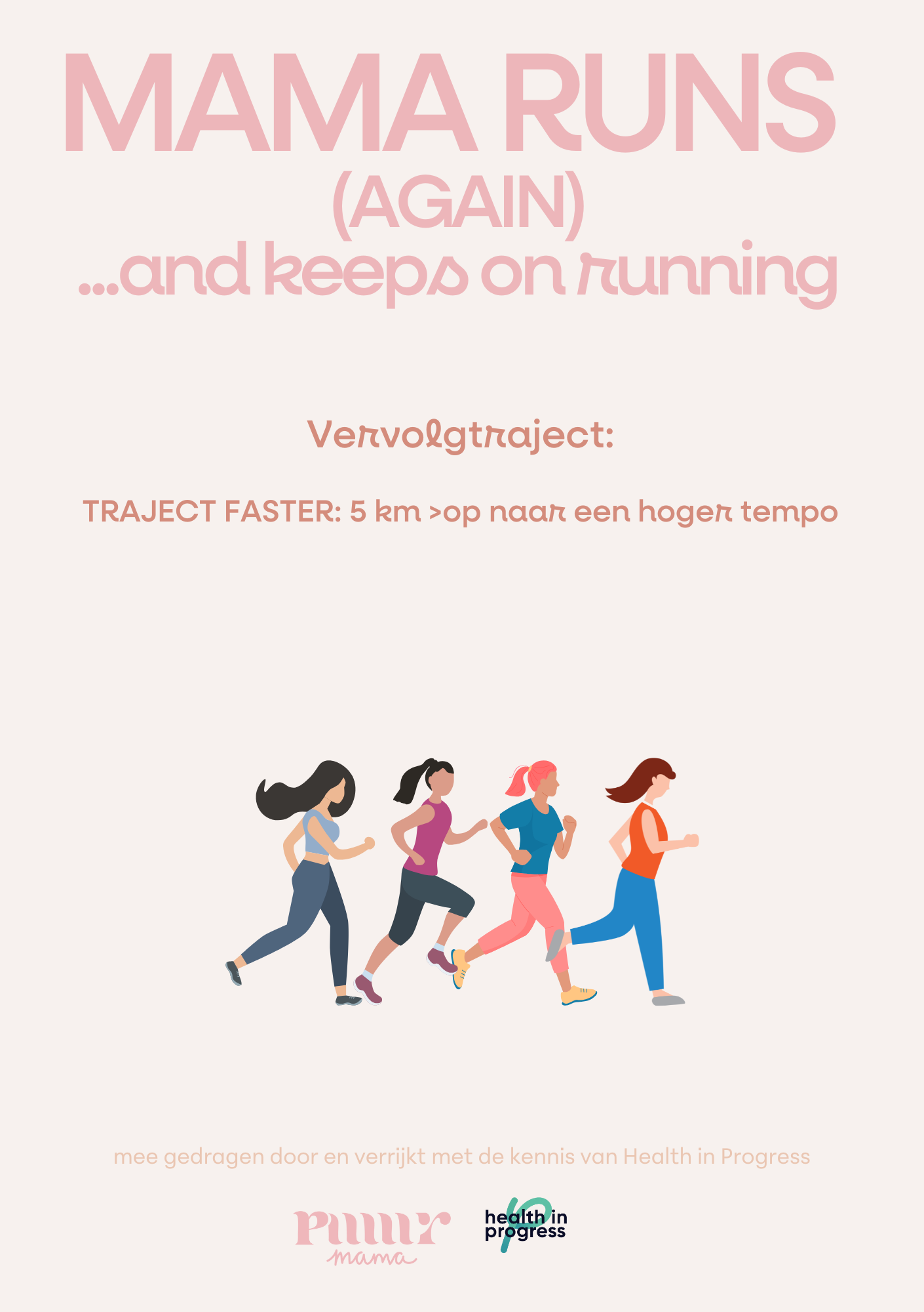 Mama Runs (Again): Traject Faster