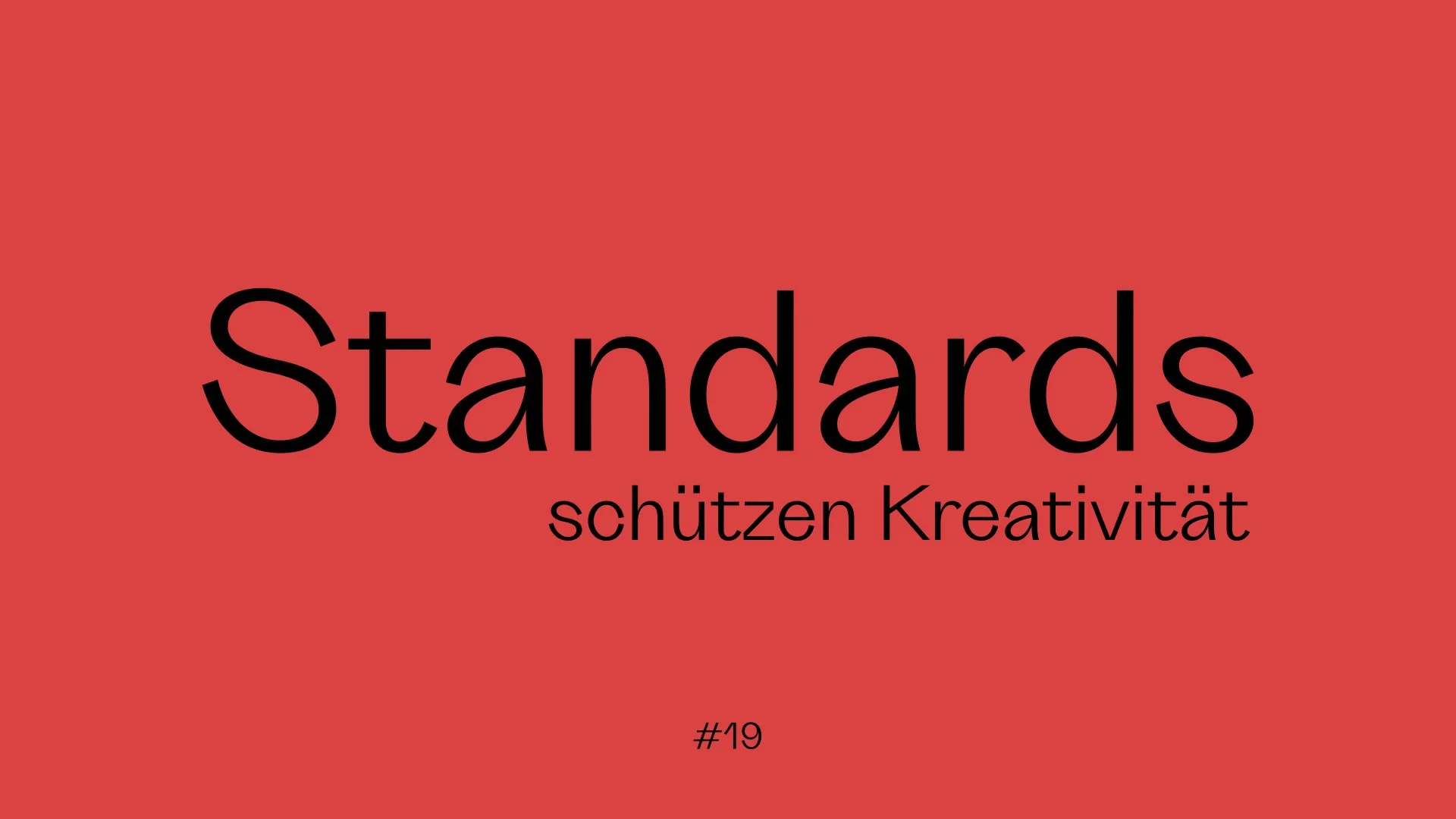 Warum Standards Kreativität nicht einschränken
