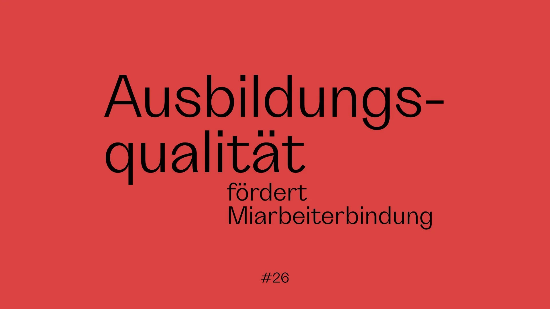 Ausbildungsqualität entscheidet über Mitarbeiterbindung