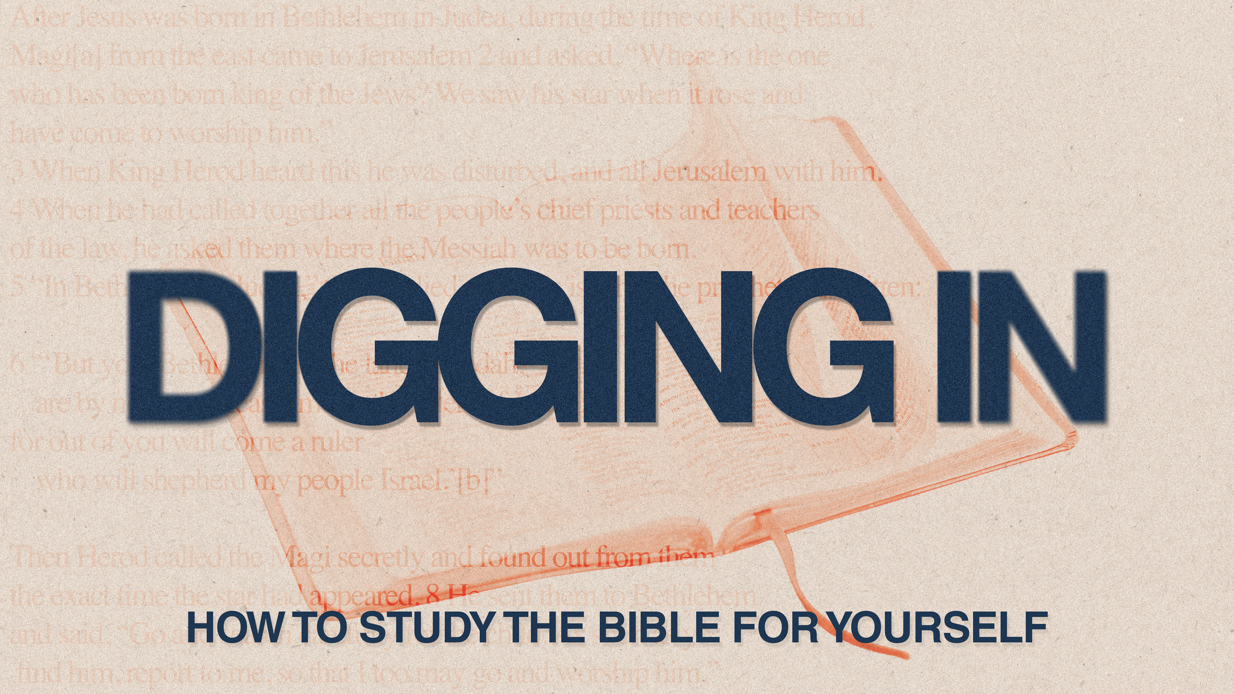 Digging In: How to Study the Bible for Yourself
