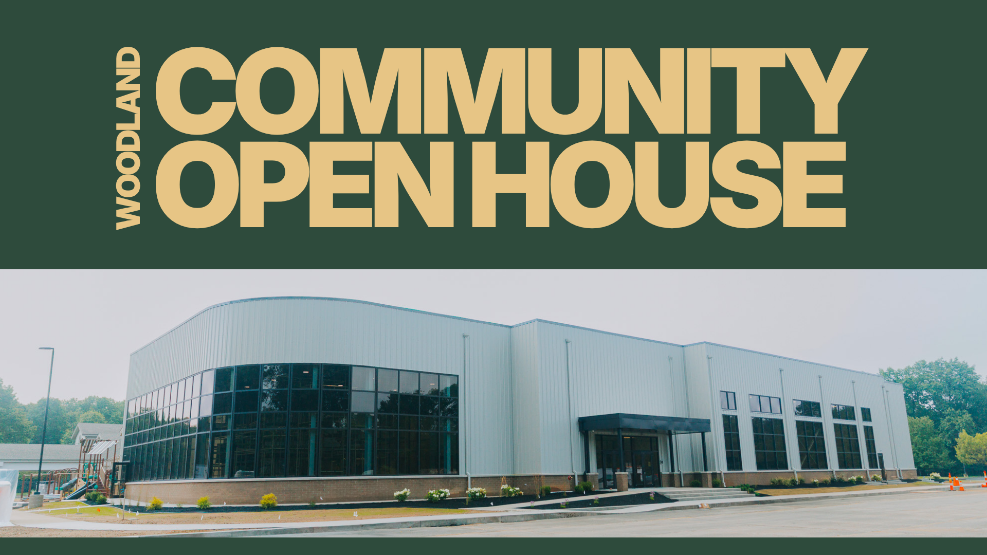 Woodland Community Open House