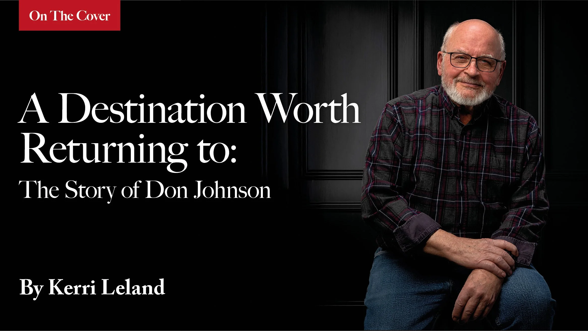 A Destination Worth Returning to: The Story of Don Johnson