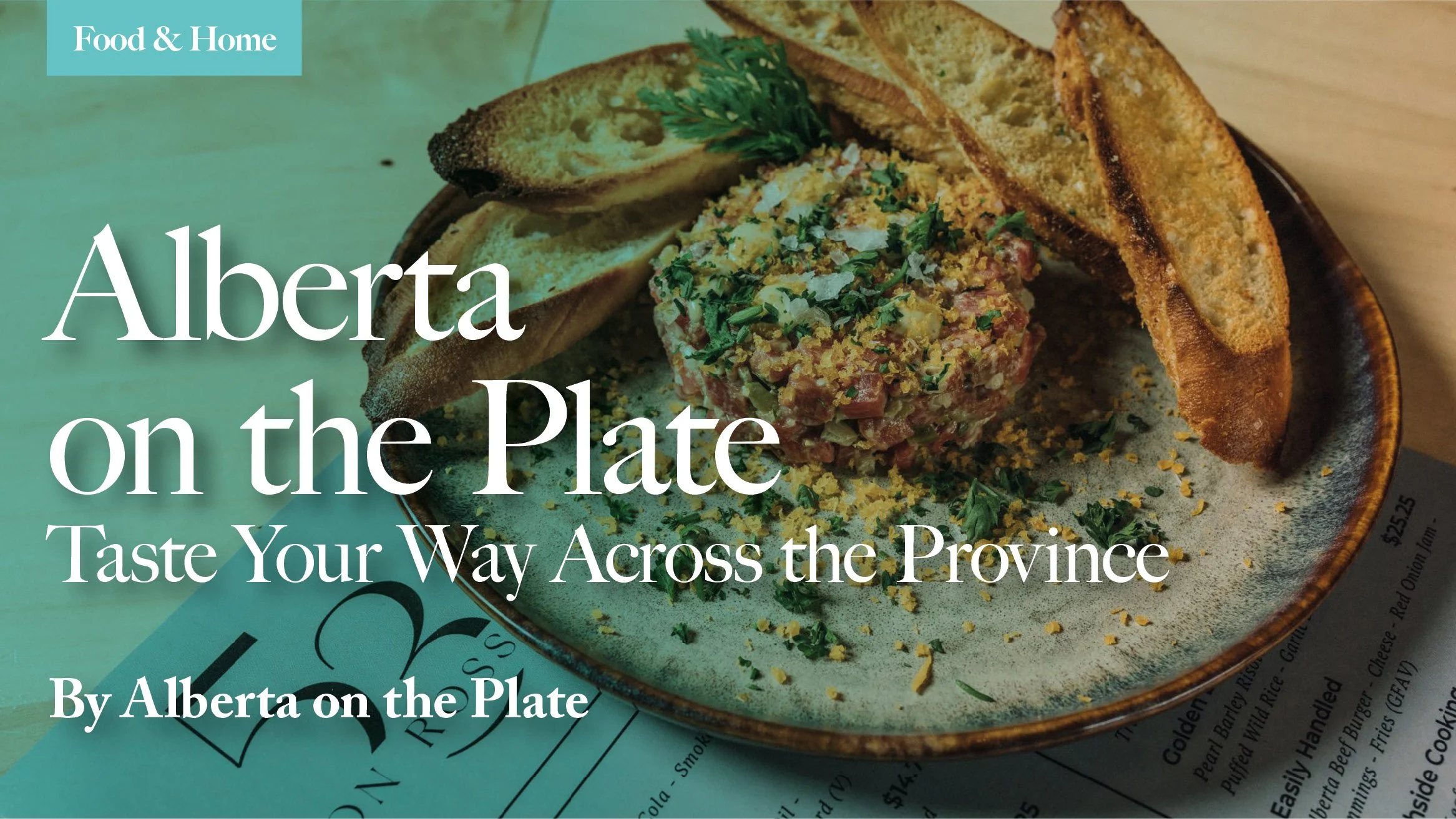 Alberta on the Plate: Taste Your Way Across the Province
