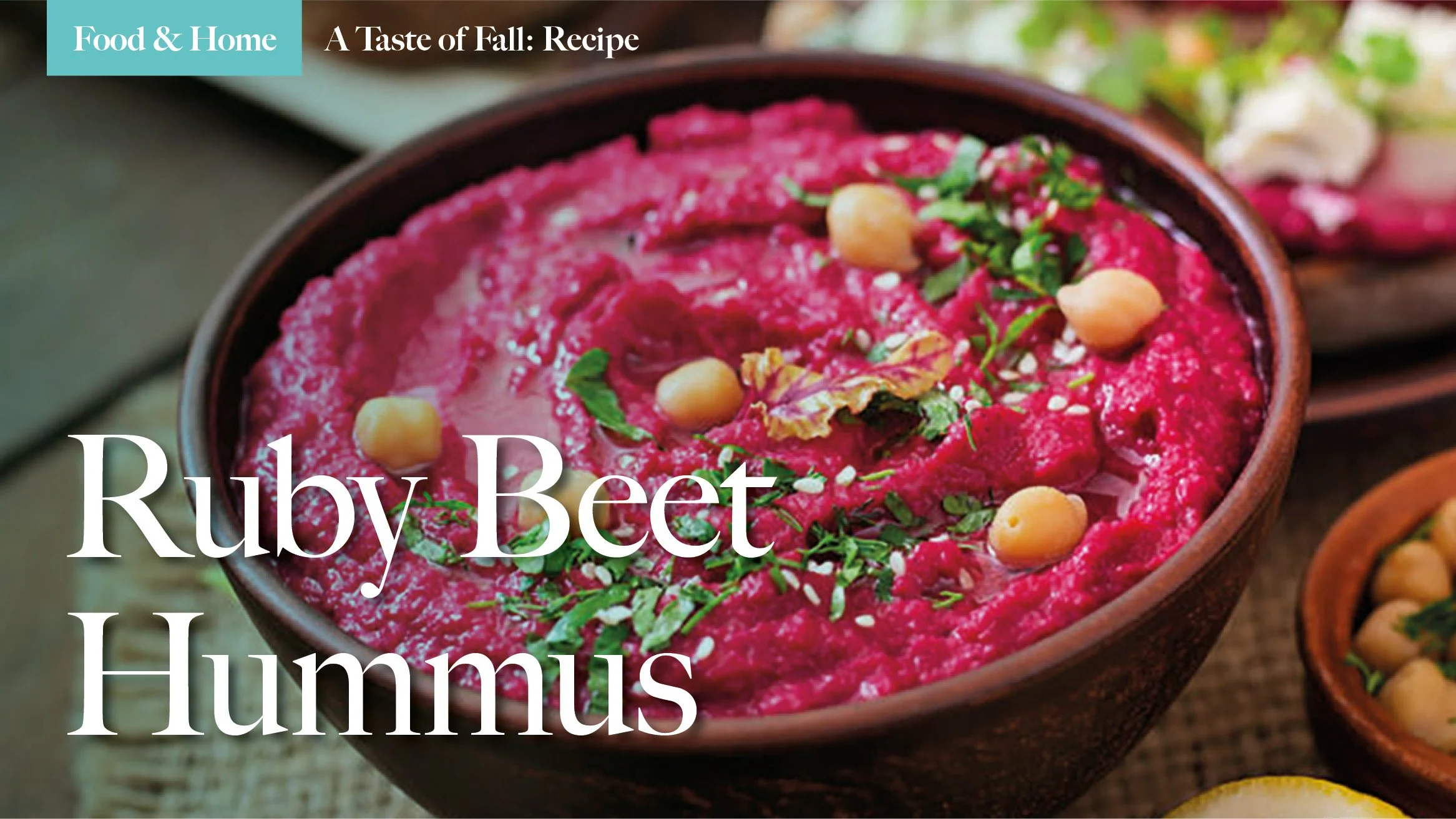 A Taste of Fall Recipe: Ruby Beet Hummus